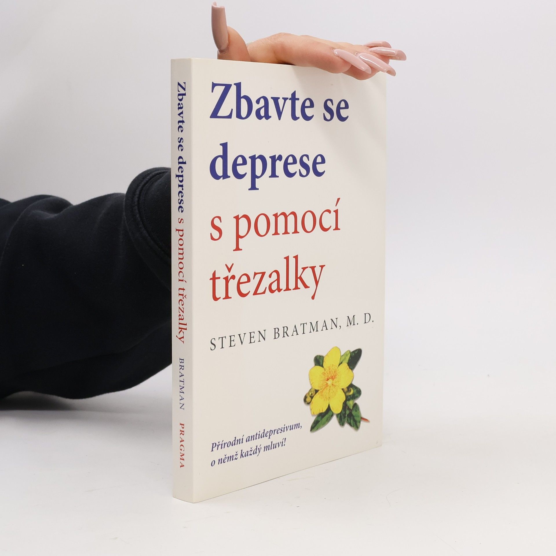 Steven Bratman Zbavte se deprese s pomocí třezalky