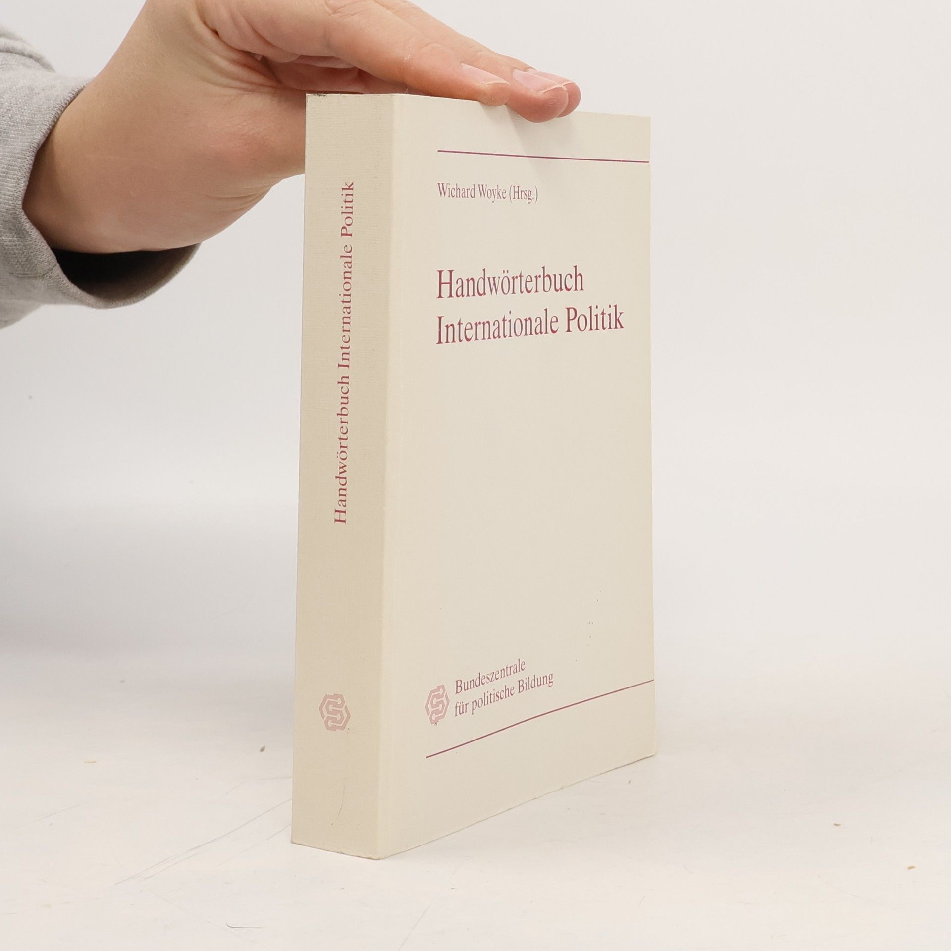Wichard Woyke Handwörterbuch internationale Politik