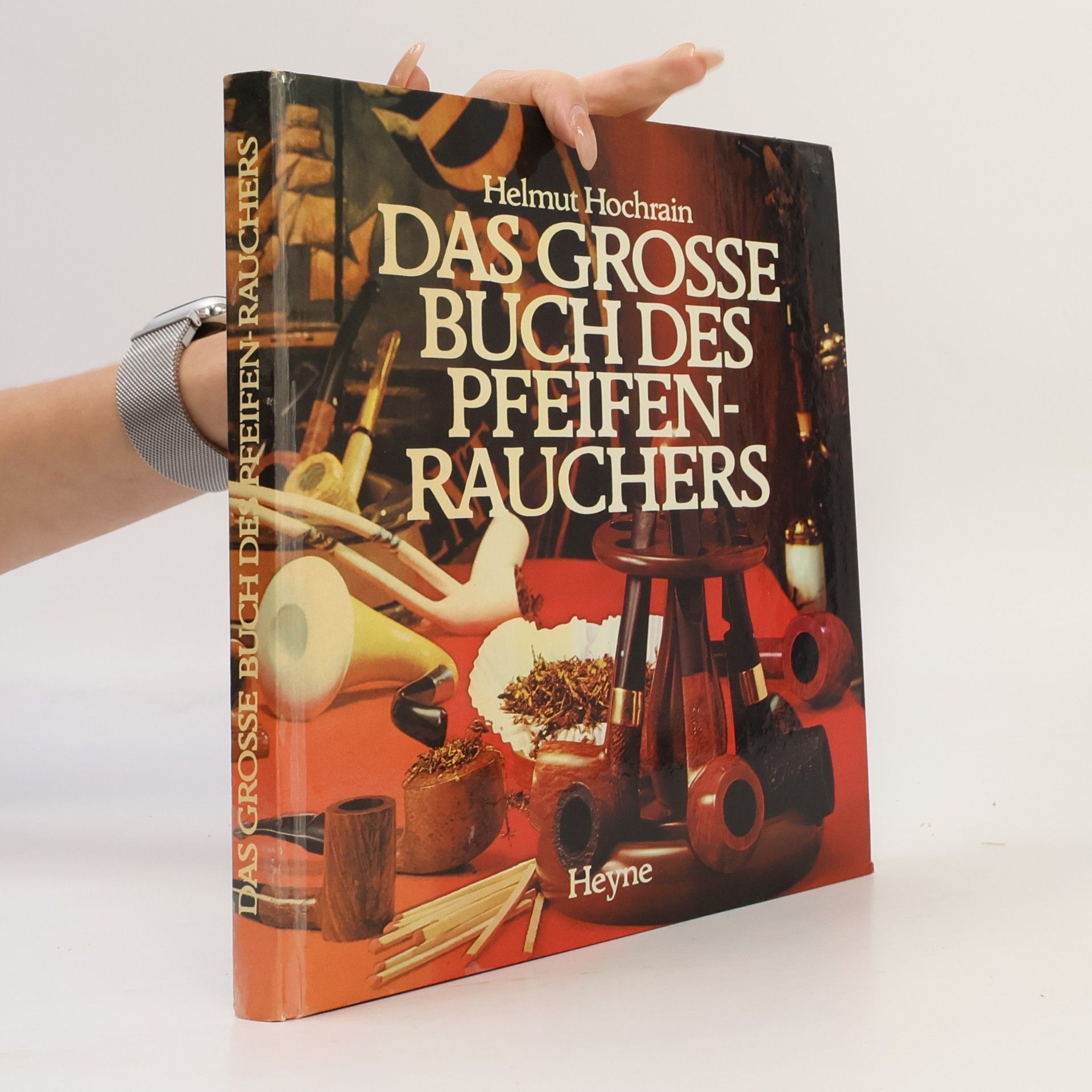Helmut Hochrain Das grosse Buch des Pfeifenrauchers