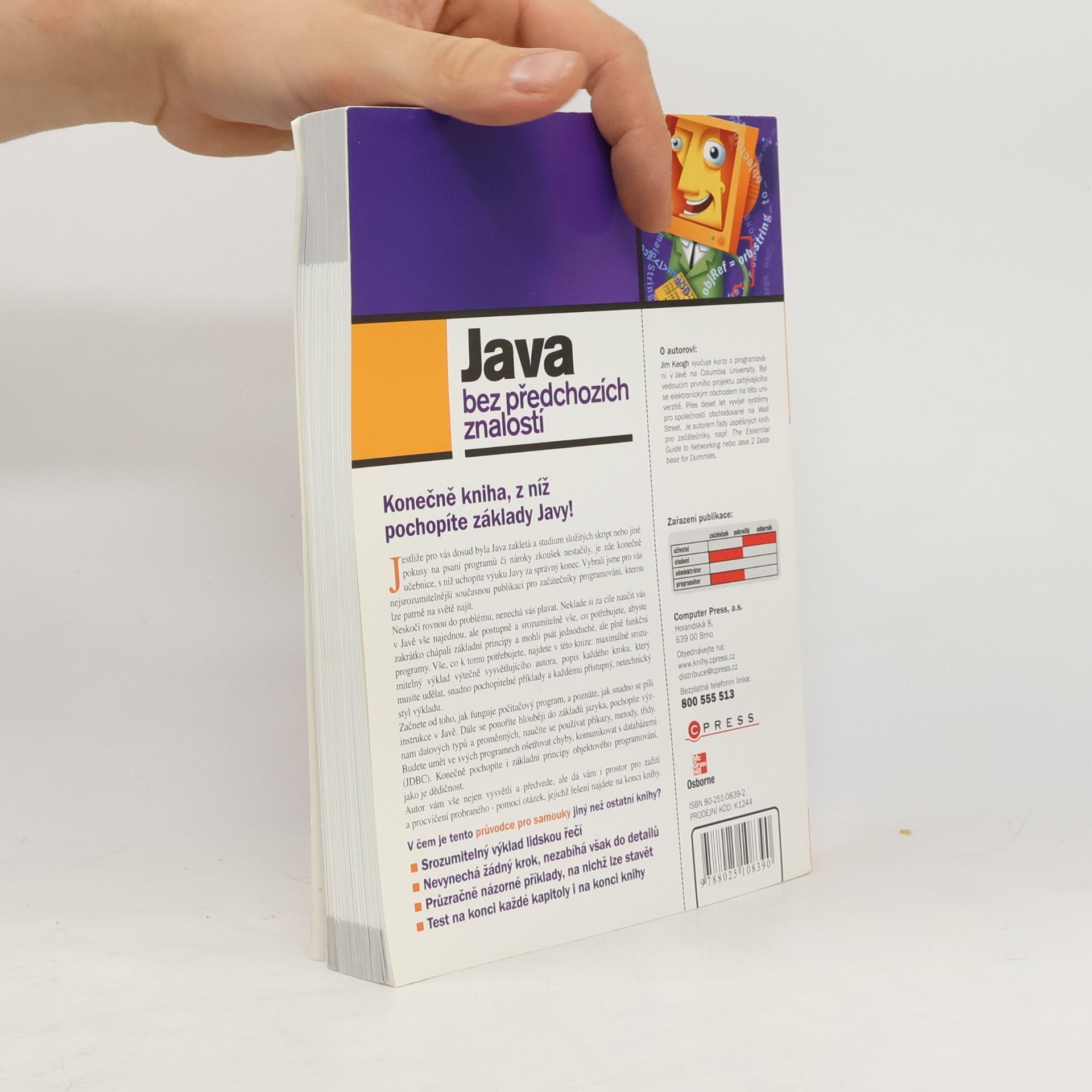 James Edward Keogh Java bez předchozích znalostí. Průvodce pro samouky