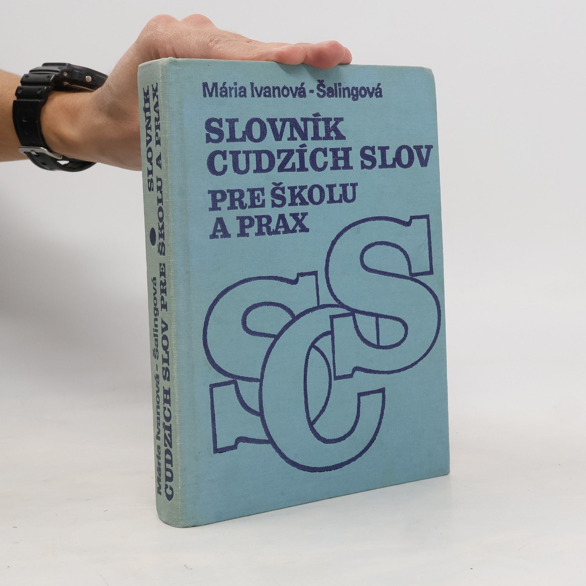 Slovník cudzích slov pre školu a prax.