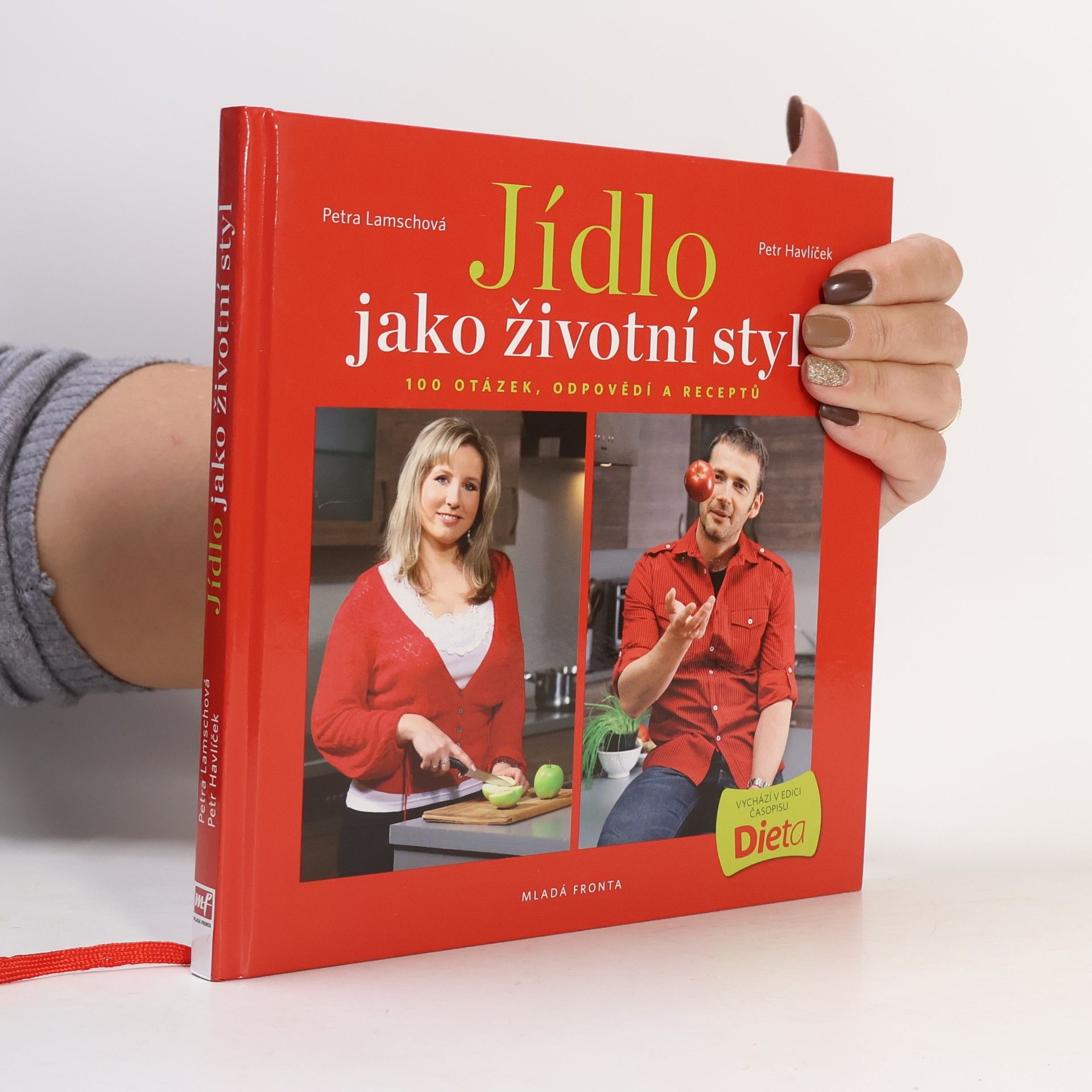 Jídlo jako životní styl, aneb 100 otázek, odpovědí a receptů