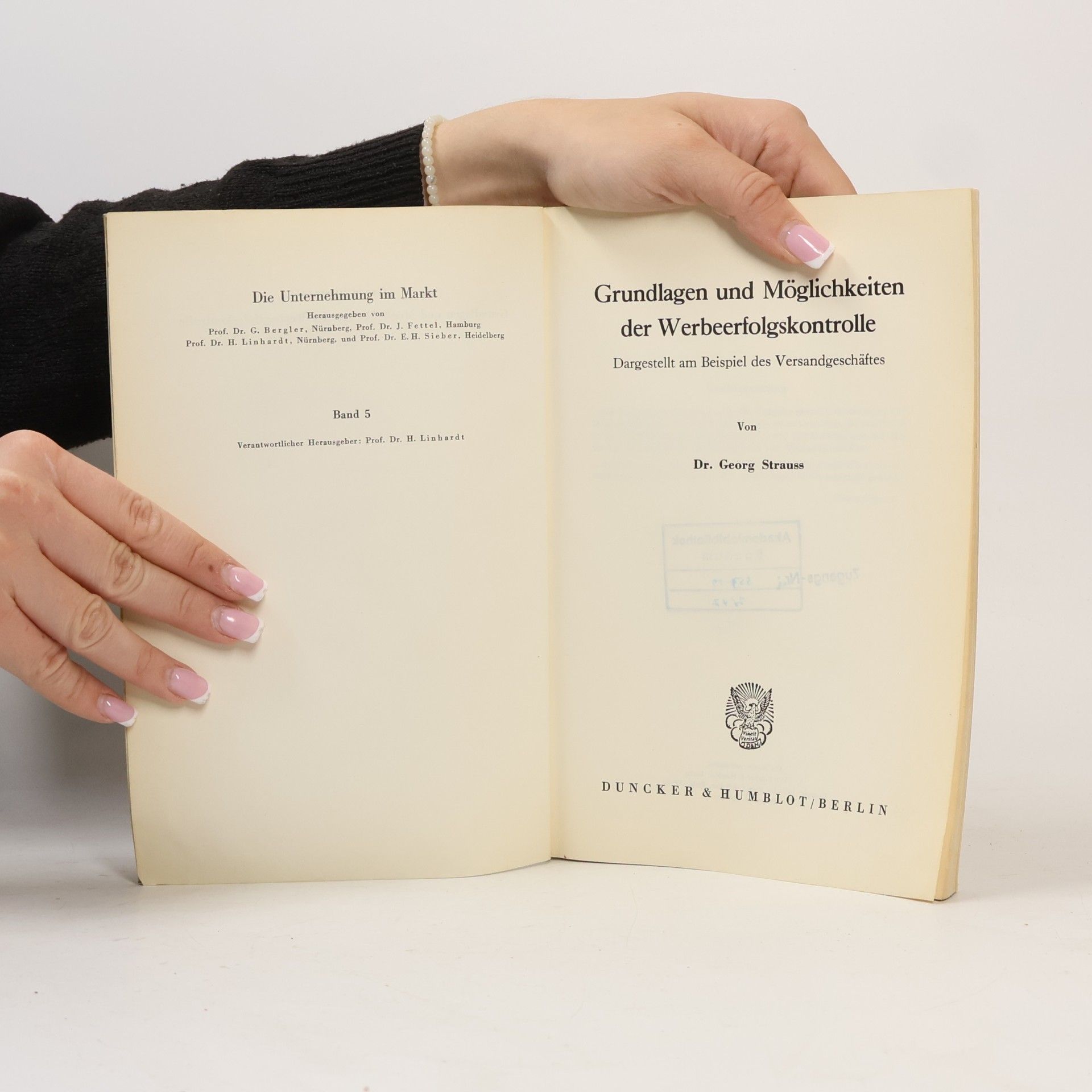 Dr. Georg Strauss Grundlagen und Möglichkeiten der Werbeerfolgskontrolle 5