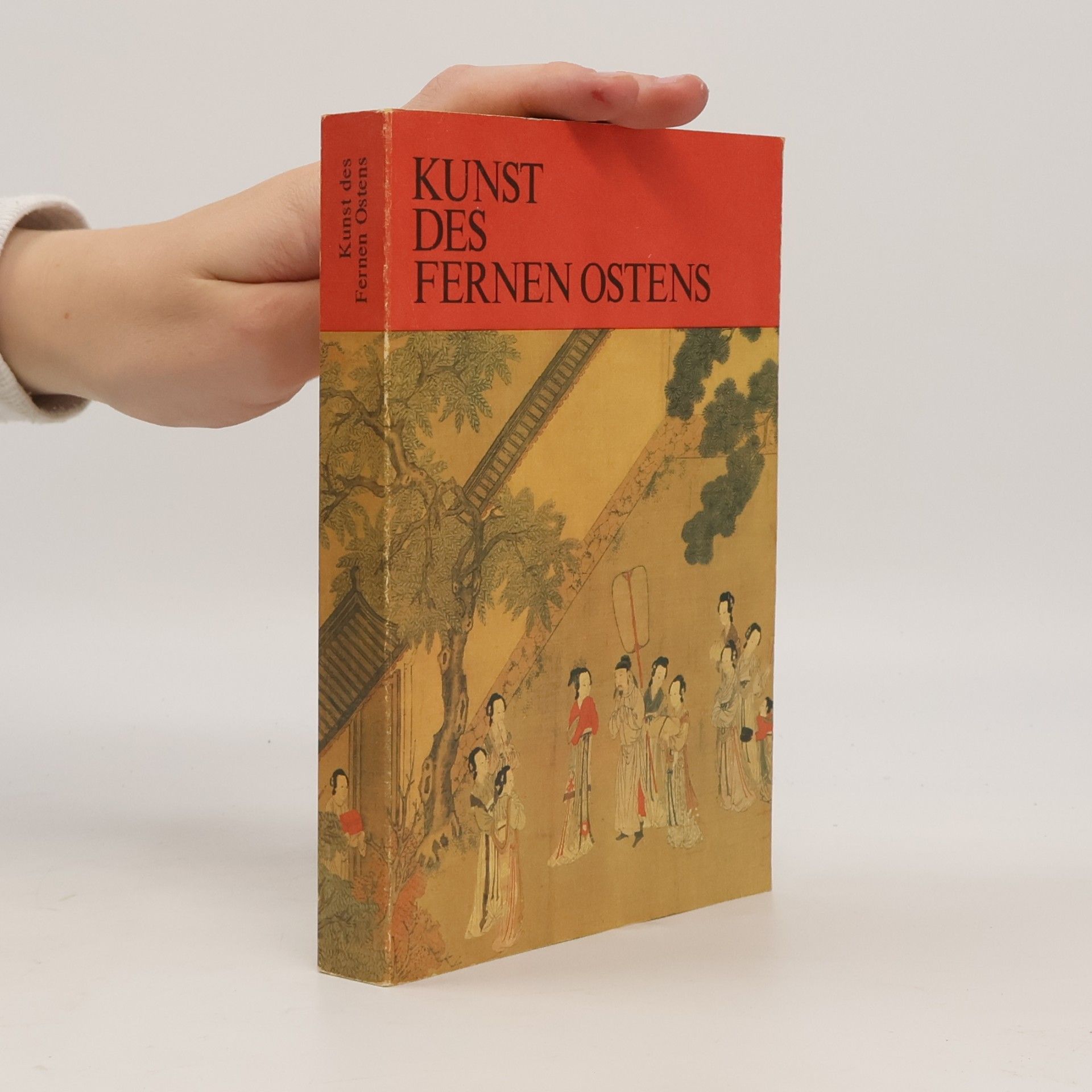 Autorenkollektiv Kunst des fernen Ostens