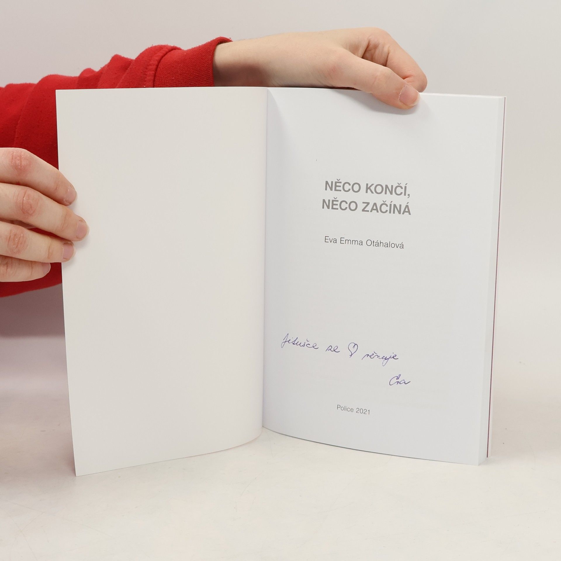 Eva Emma Otáhalová Něco končí, něco začíná