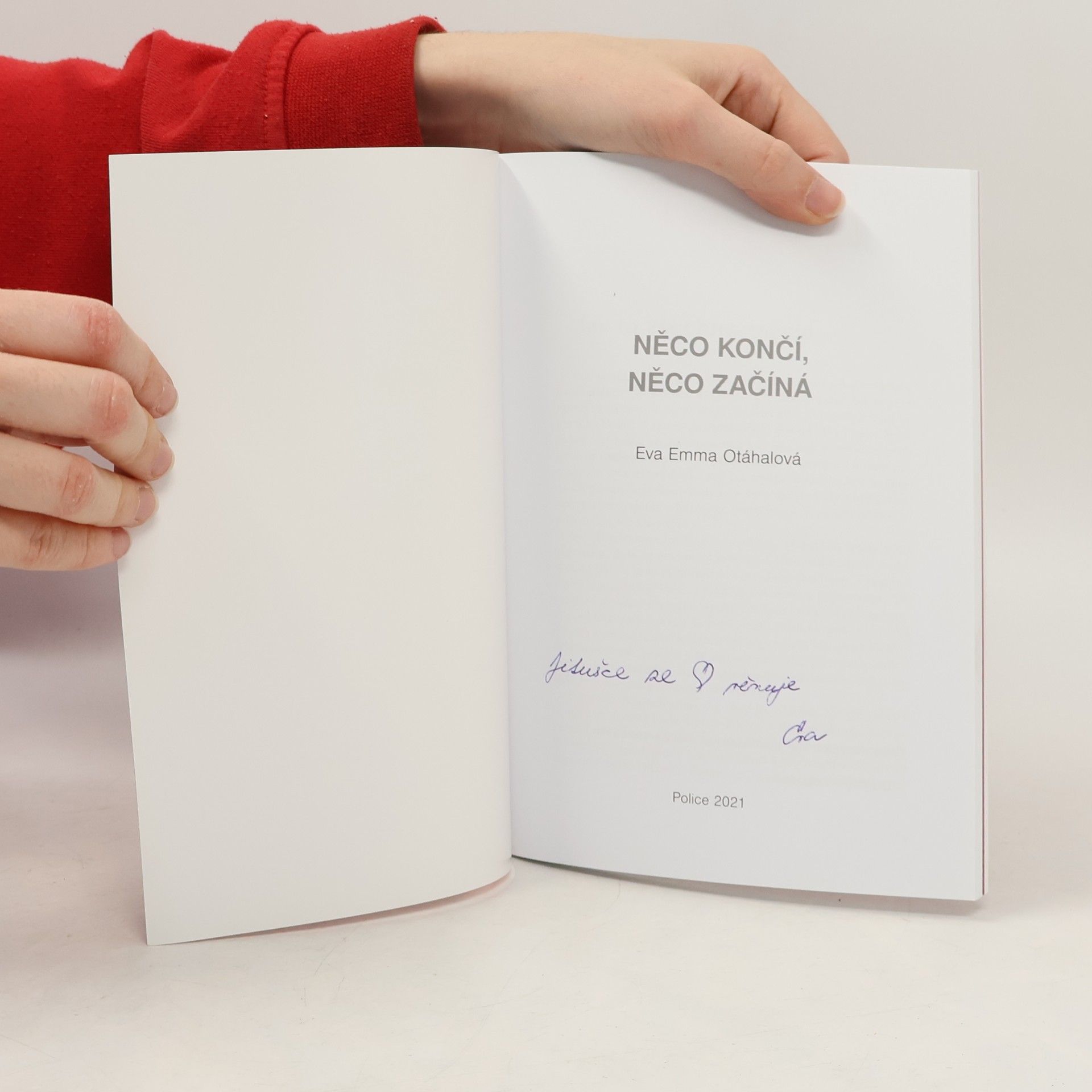 Eva Emma Otáhalová Něco končí, něco začíná