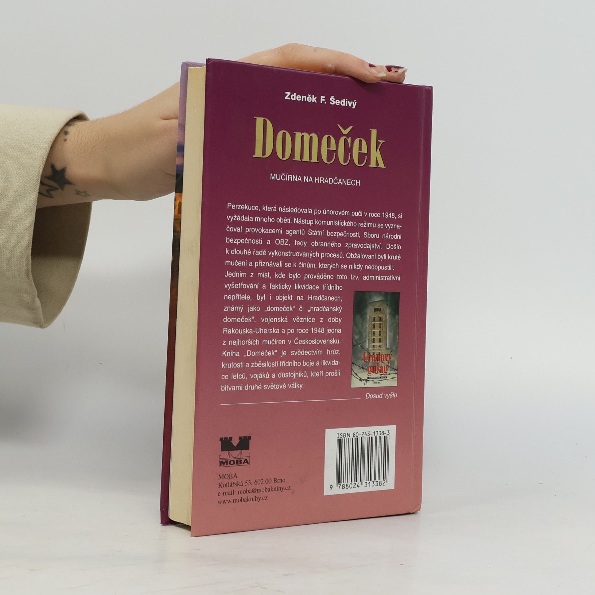 Zdeněk F. Šedivý Domeček. Mučírna na Hradčanech.