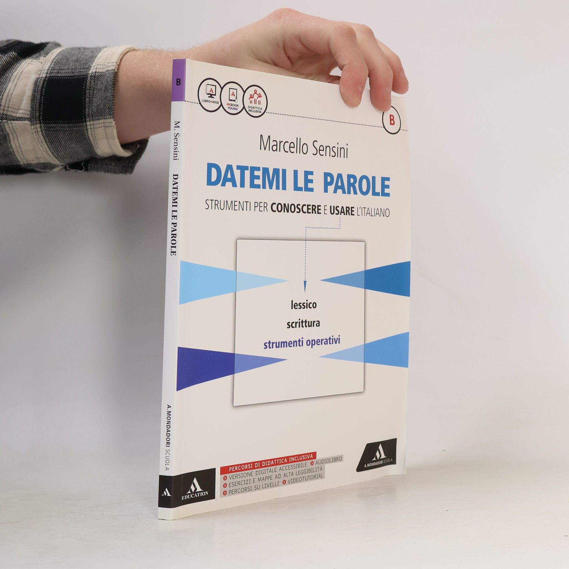 Datemi le parole. Strumenti per conoscere e usare l'italiano
