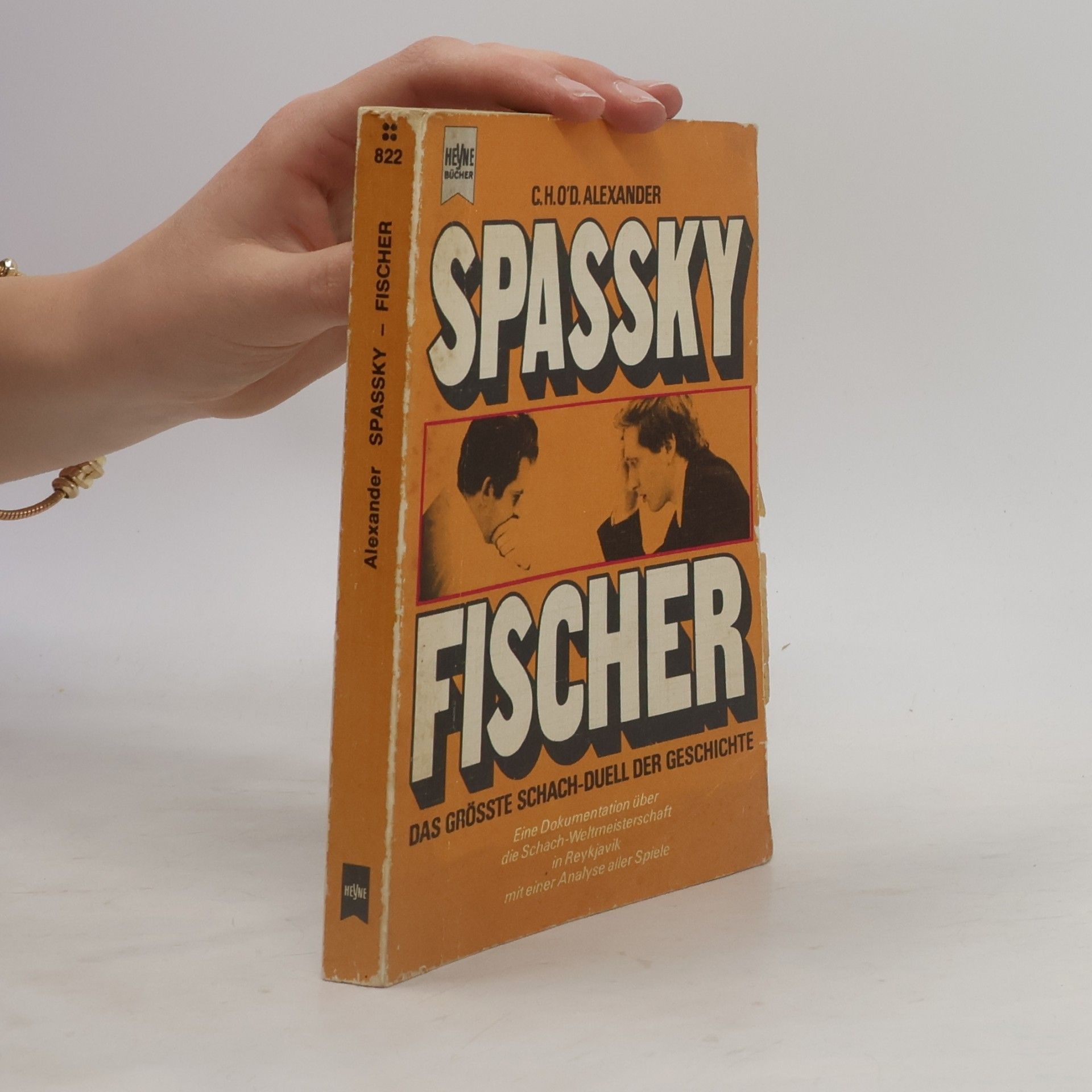 Spassky Fischer. Das grösste Schach-Duell der Geschichte