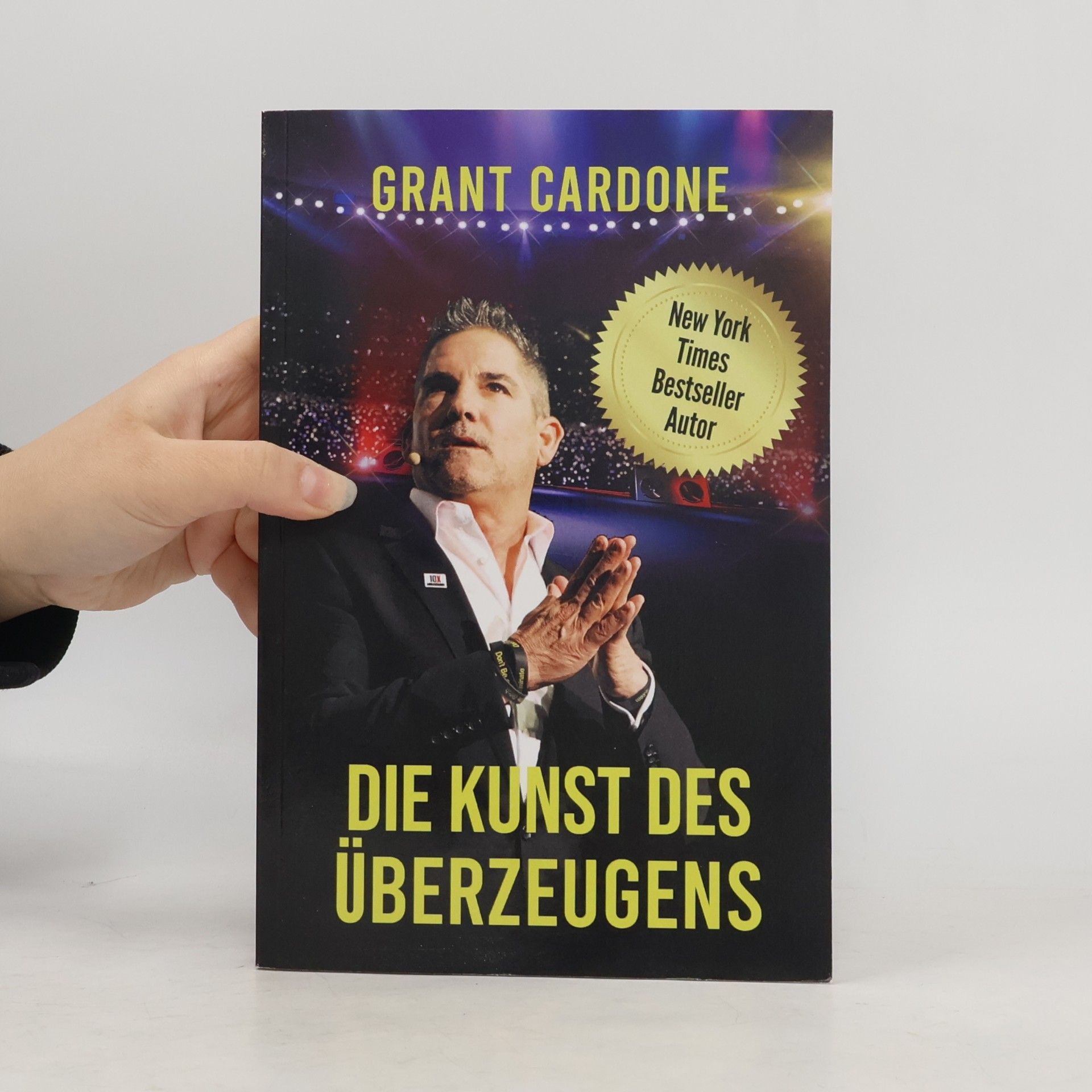 Grant Cardone Die Kunst des Überzeugens