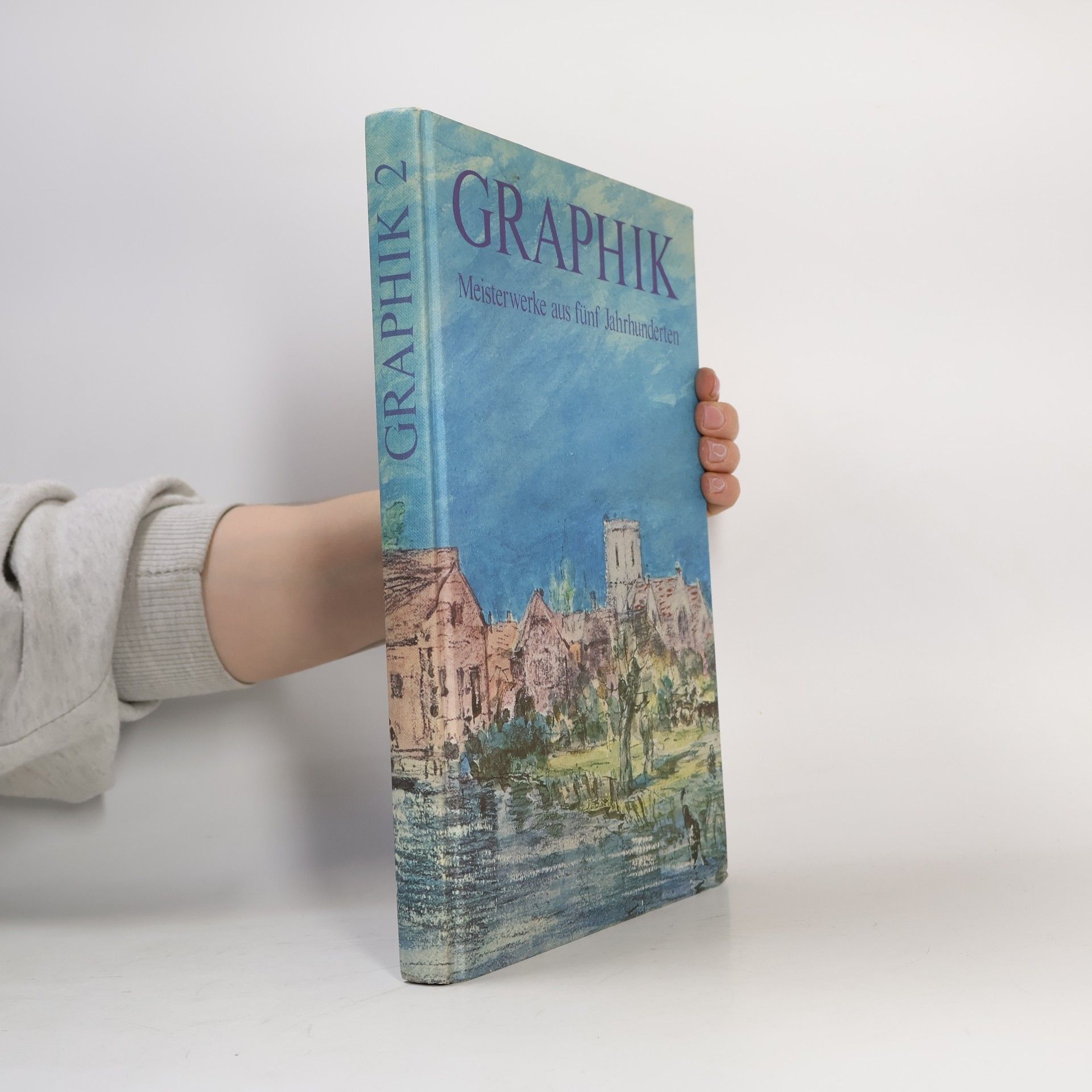 Gottfried Lindemann Graphik 2: Meisterwerke aus fünf Jahrhunderten