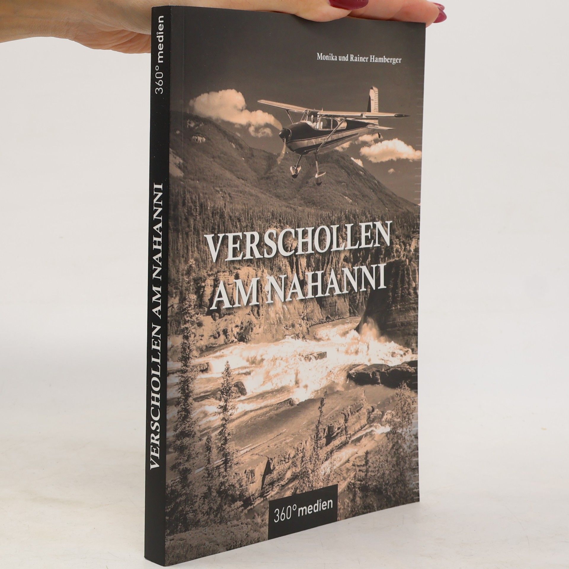 Rainer Hamberger Verschollen am Nahanni