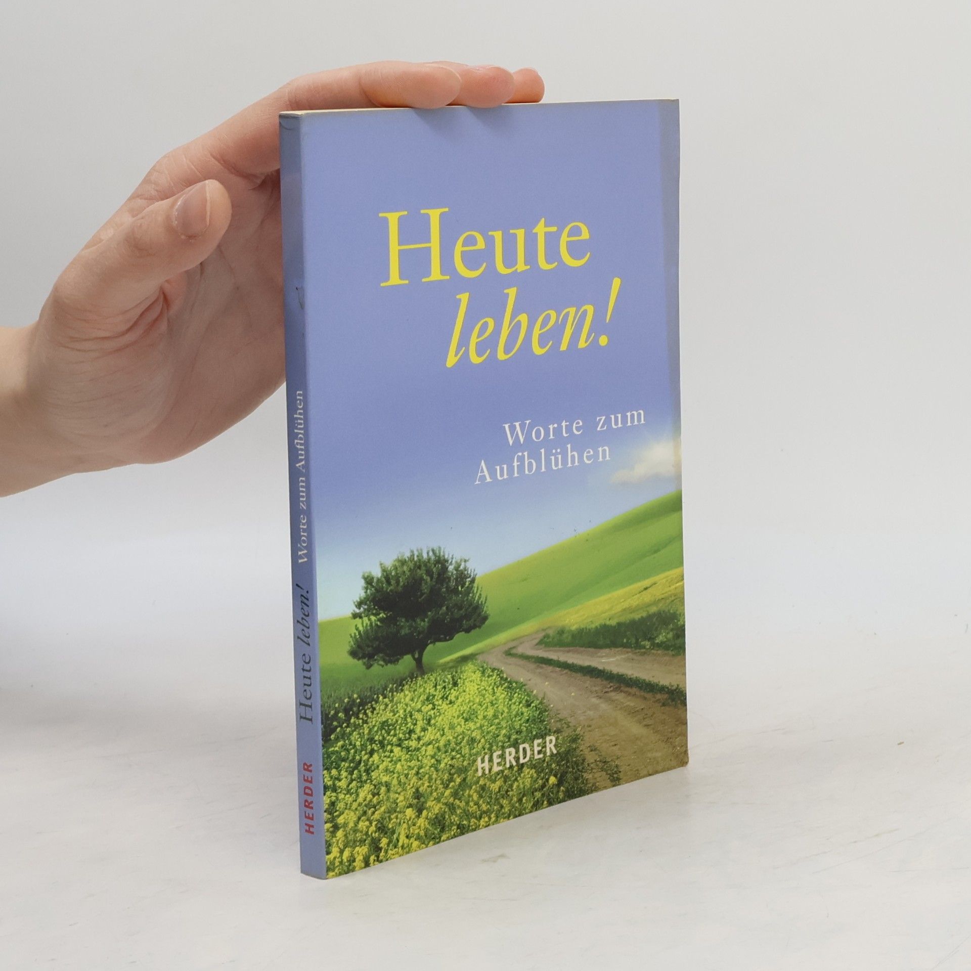 Heute leben!