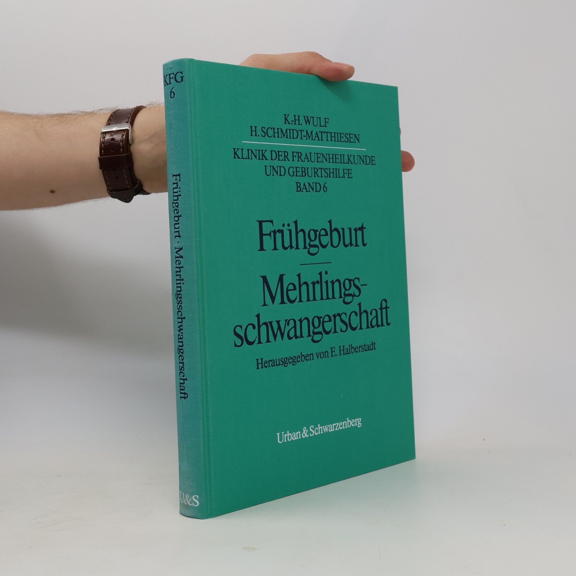 Klinik der Frauenheilkunde und Geburtshilfe - 6: Frühgeburt, Mehrlingsschwangerschaft