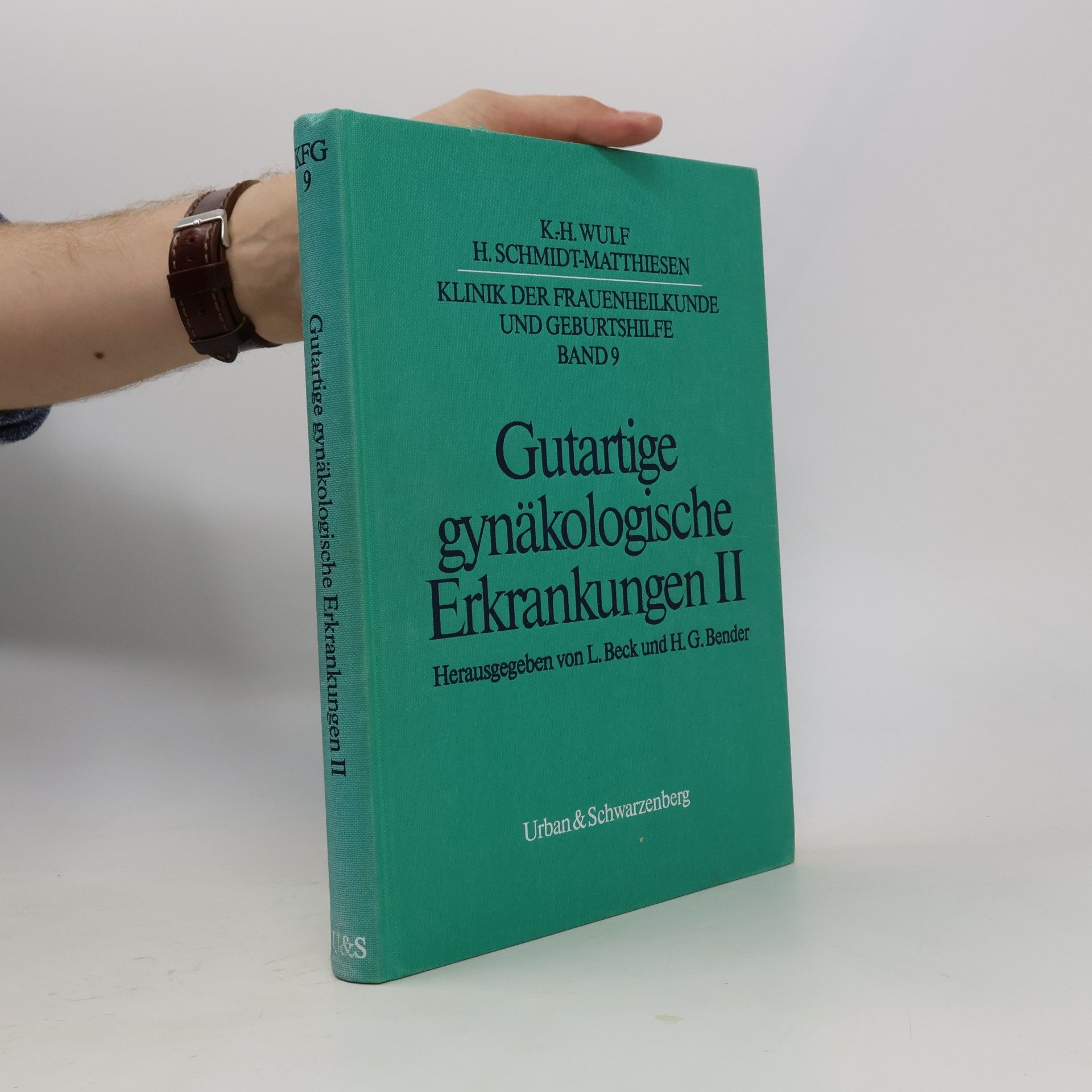 Klinik der Frauenheilkunde und Geburtshilfe - 9: Gutartige gynäkologische Erkrankungen II