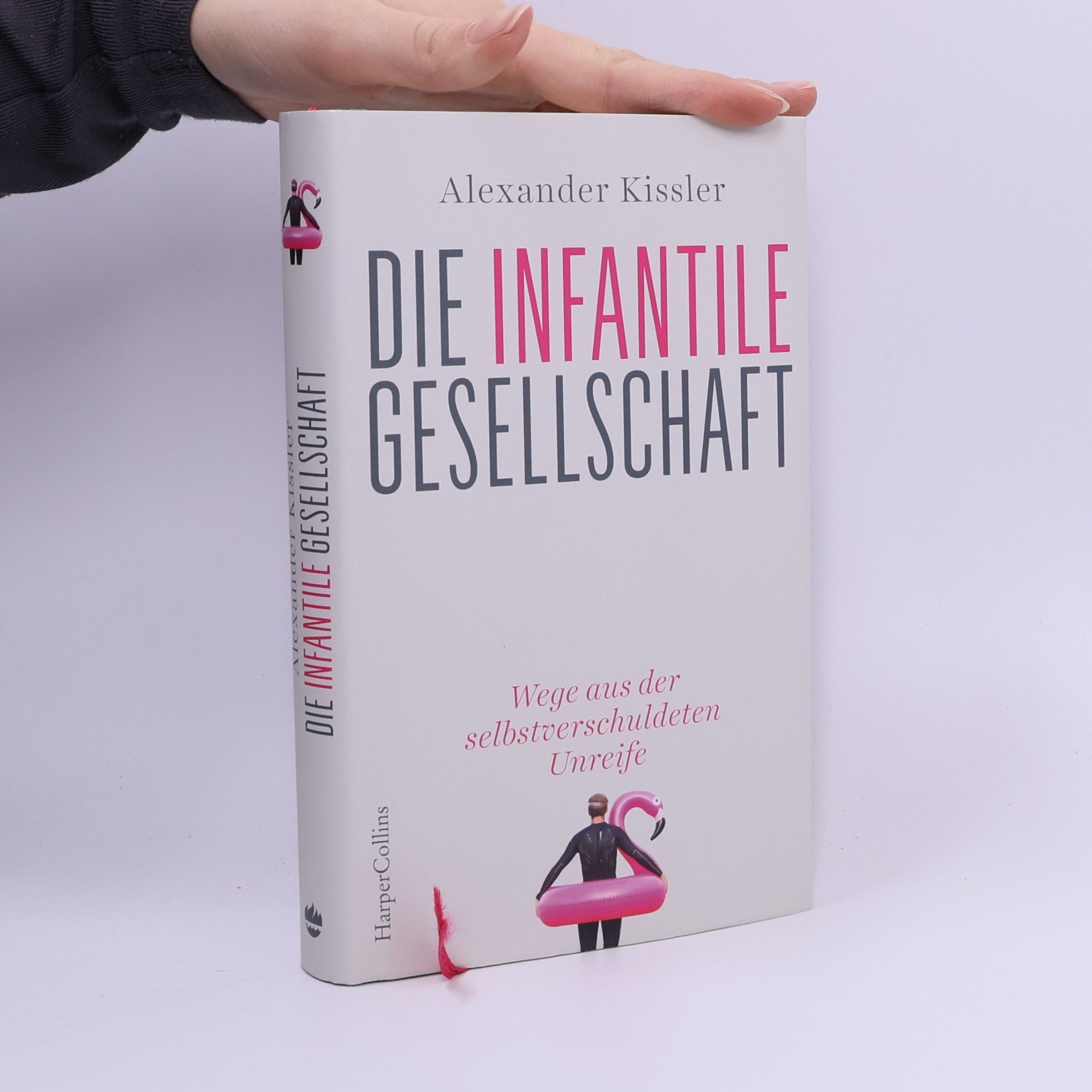 Alexander Kissler Die infantile Gesellschaft