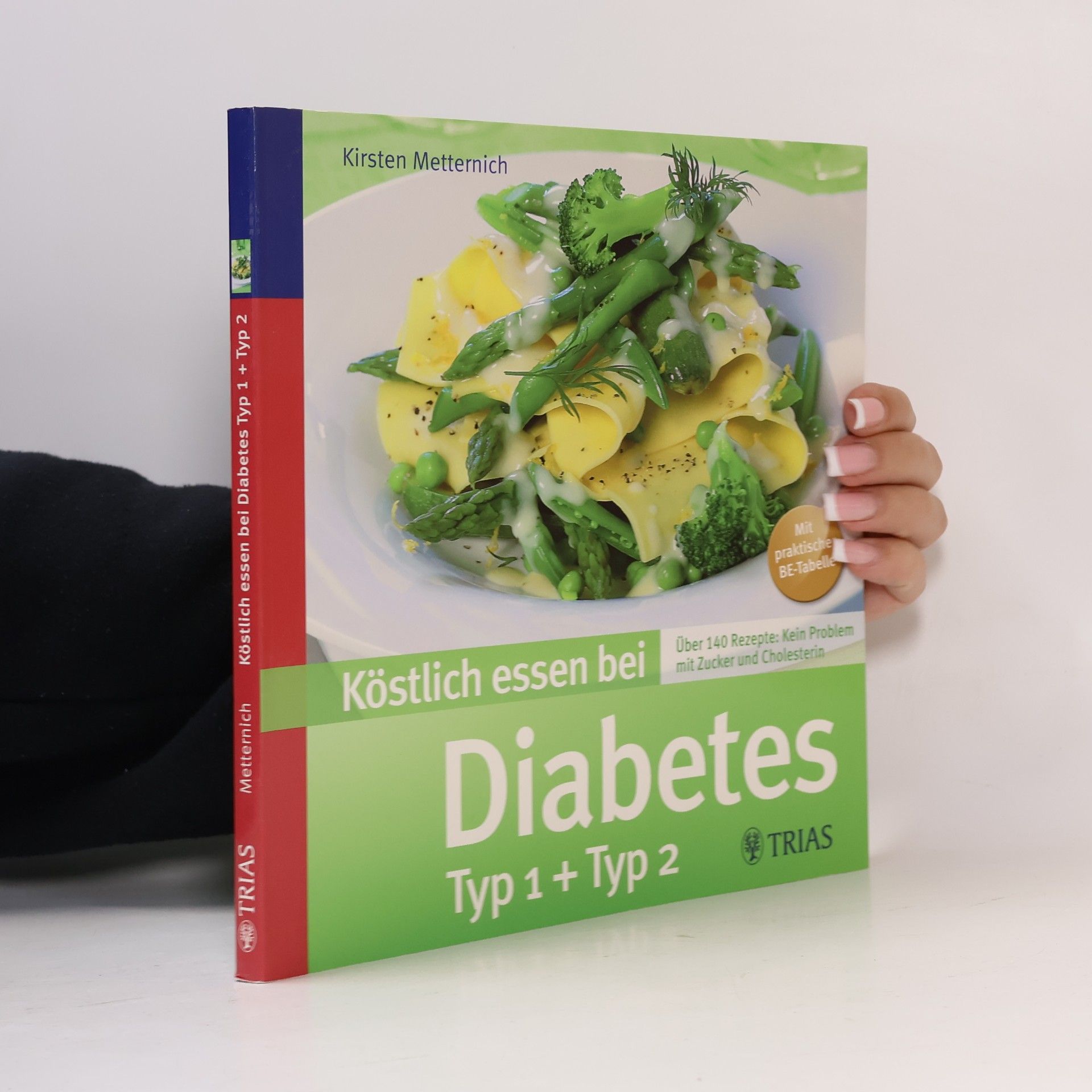 Köstlich essen bei Diabetes [Typ 1 + Typ 2]