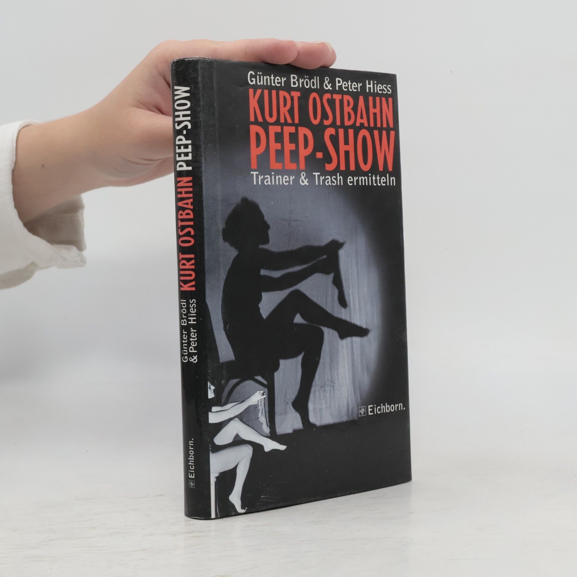 Kurt Ostbahn. Peep-Show