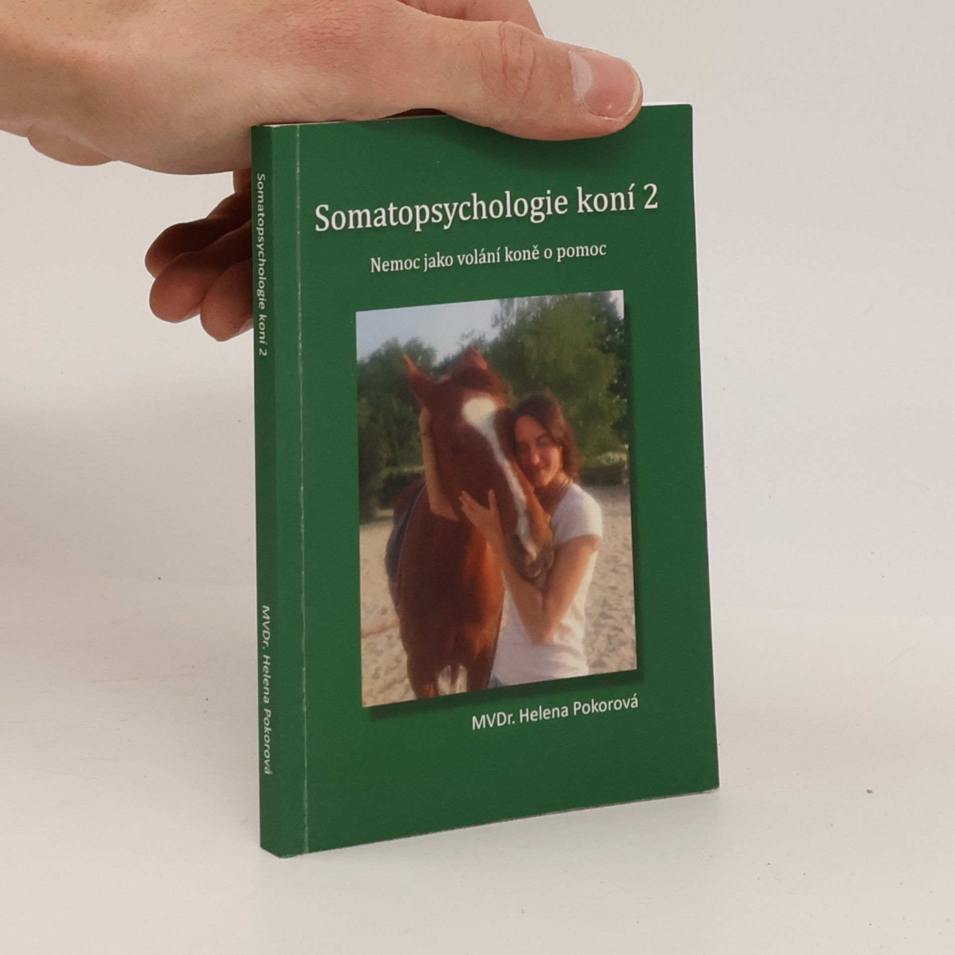 Somatopsychologie koní 2. Nemoc jako volání koně o pomoc