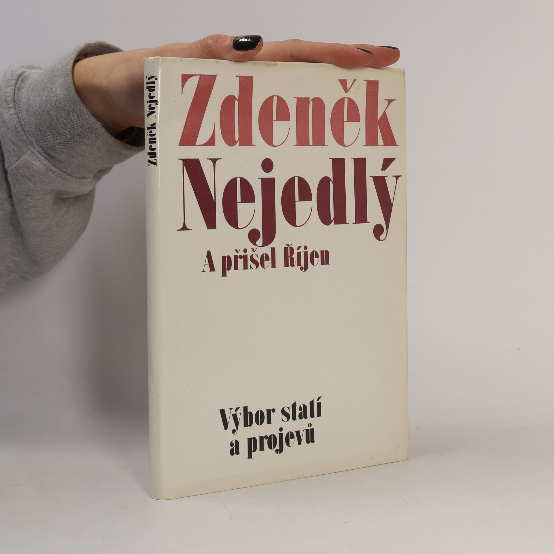 Zdeněk Nejedlý A přišel Říjen