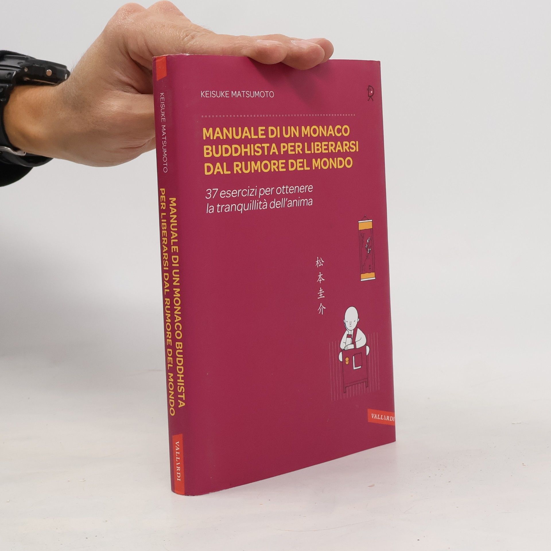 Manuale di un monaco buddhista per liberarsi dal rumore del mondo