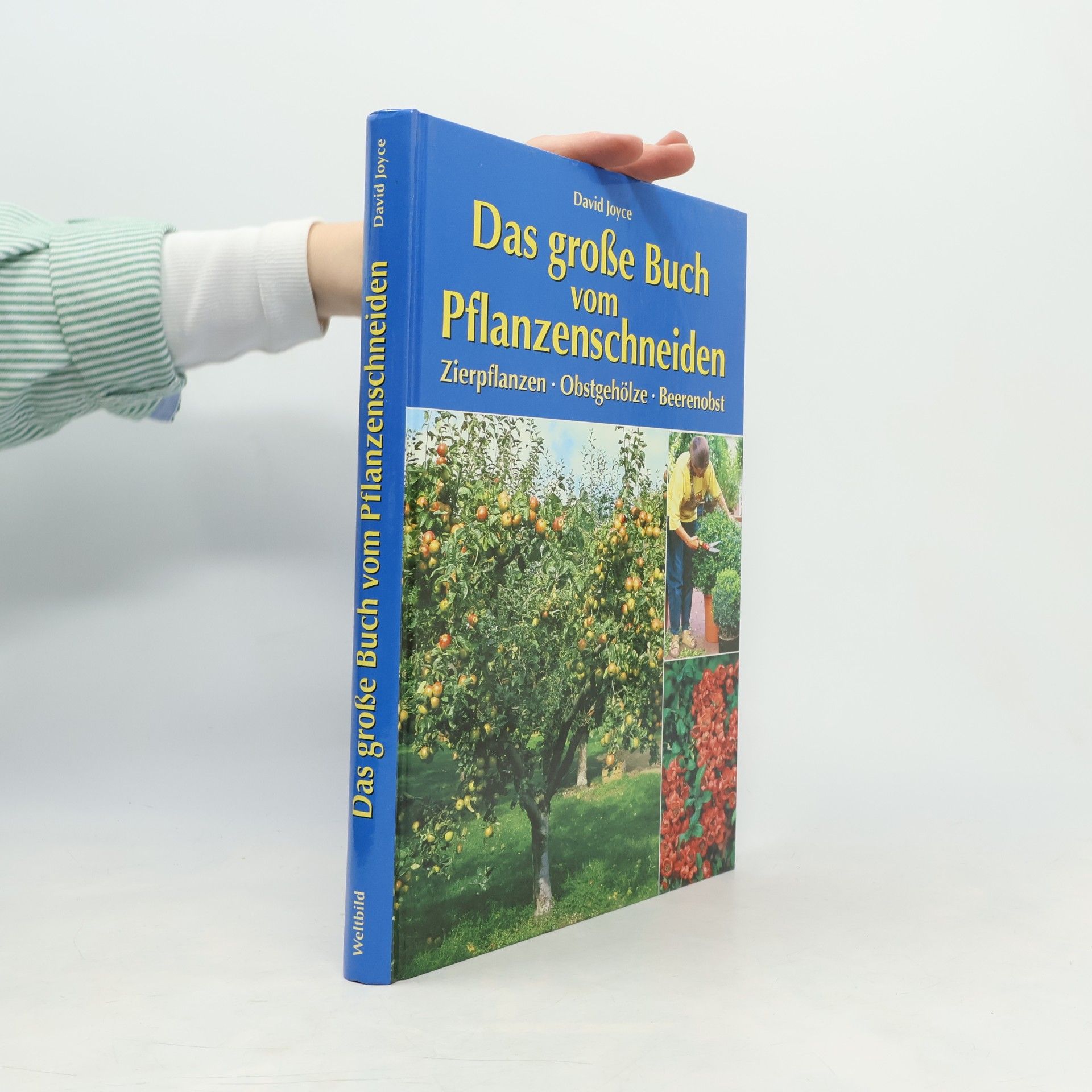 Das große Buch vom Pflanzenschneiden