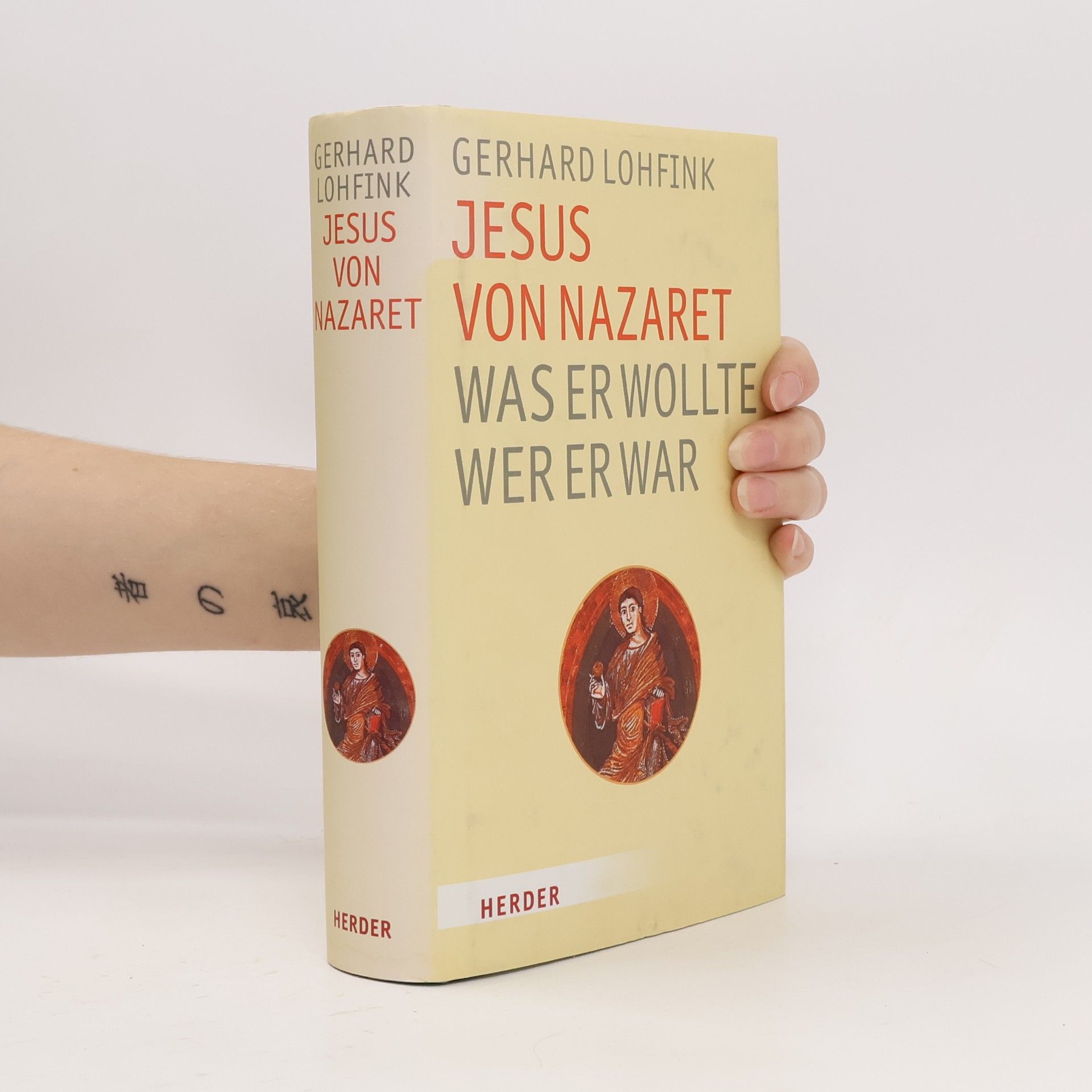Jesus von Nazaret - was er wolte, wer er war