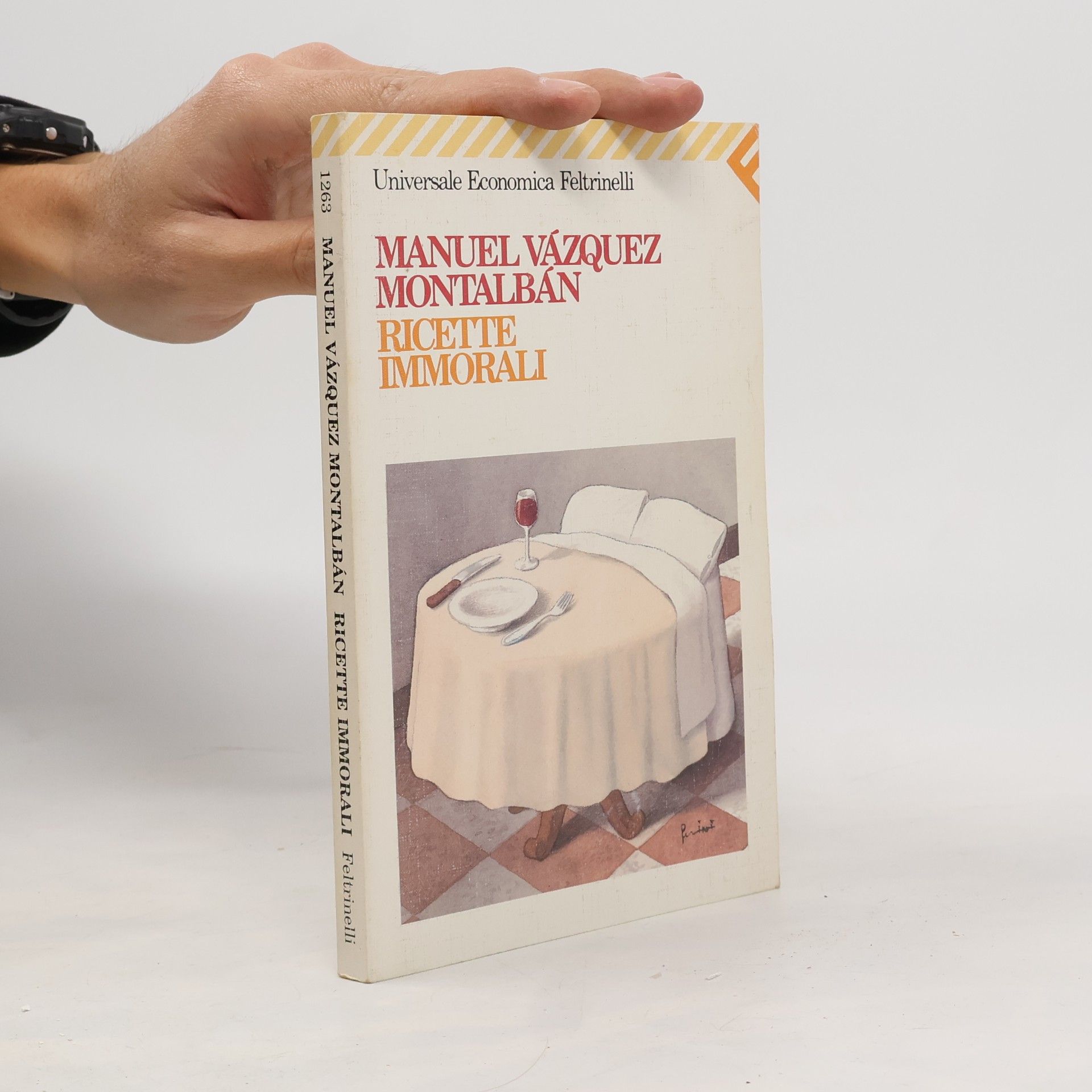 Manuel Vázquez Montalbán Universale Economica - 1263: Ricette immorali
