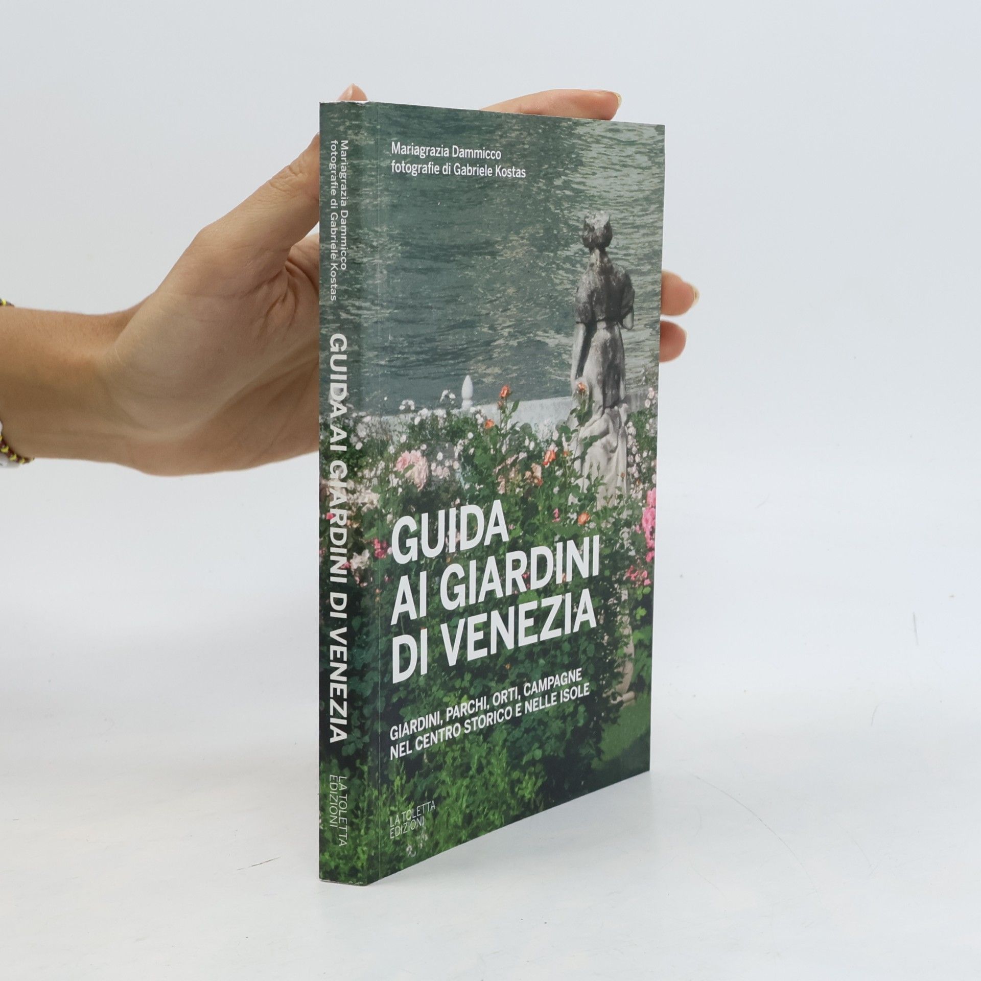 Mariagrazia Dammicco Guida ai Giardini di Venezia