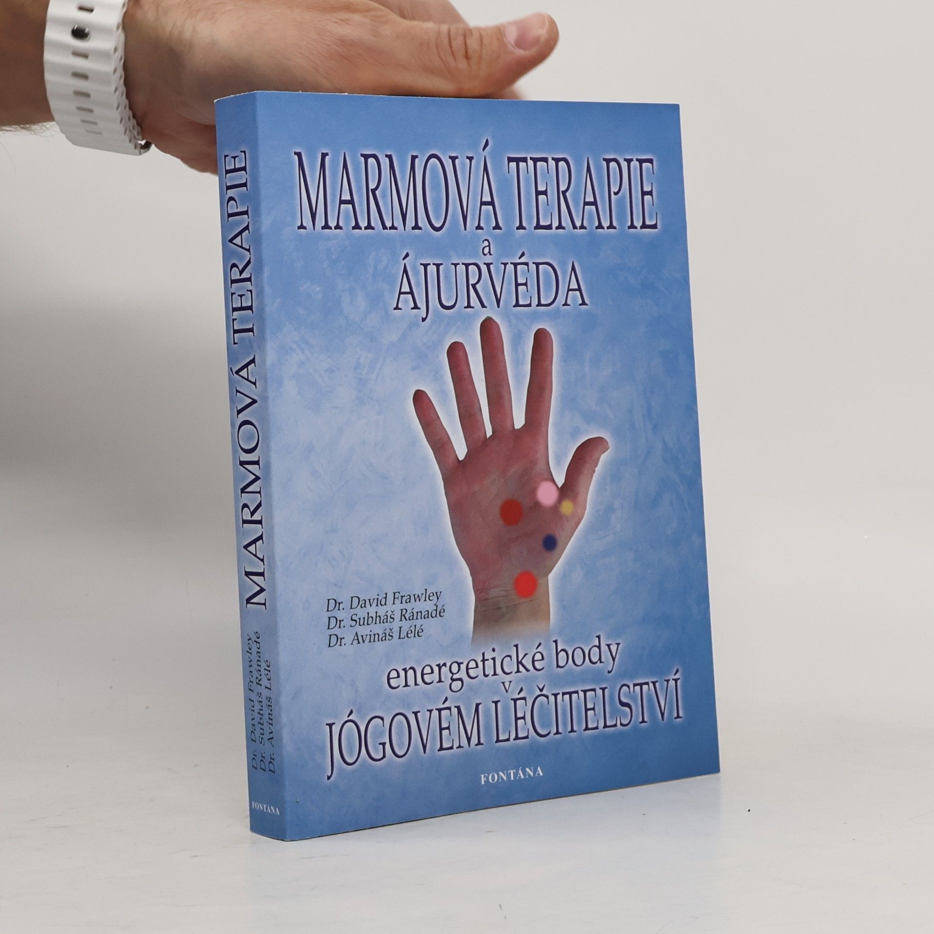 Marmová terapie a ájurvéda. Energetické body v jógovém léčitelství