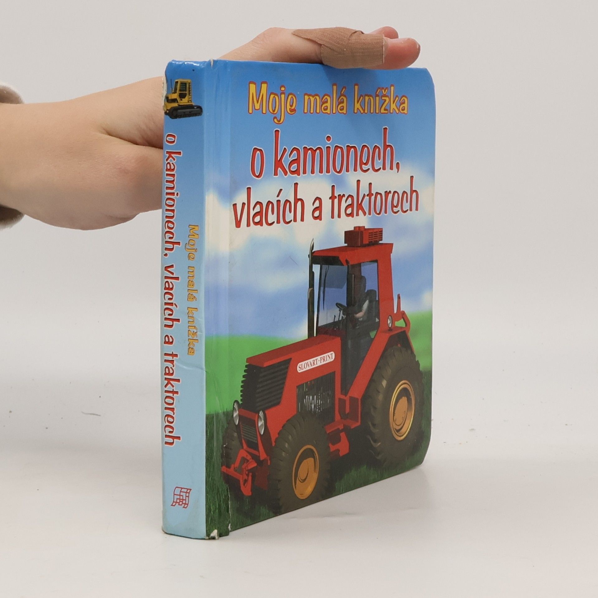 Kolektiv autorů Moje malá knížka o kamionech, vlacích a traktorech