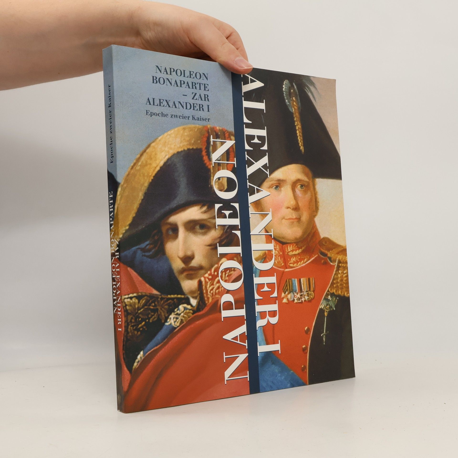 Napoleon Bonaparte - Zar Alexander I