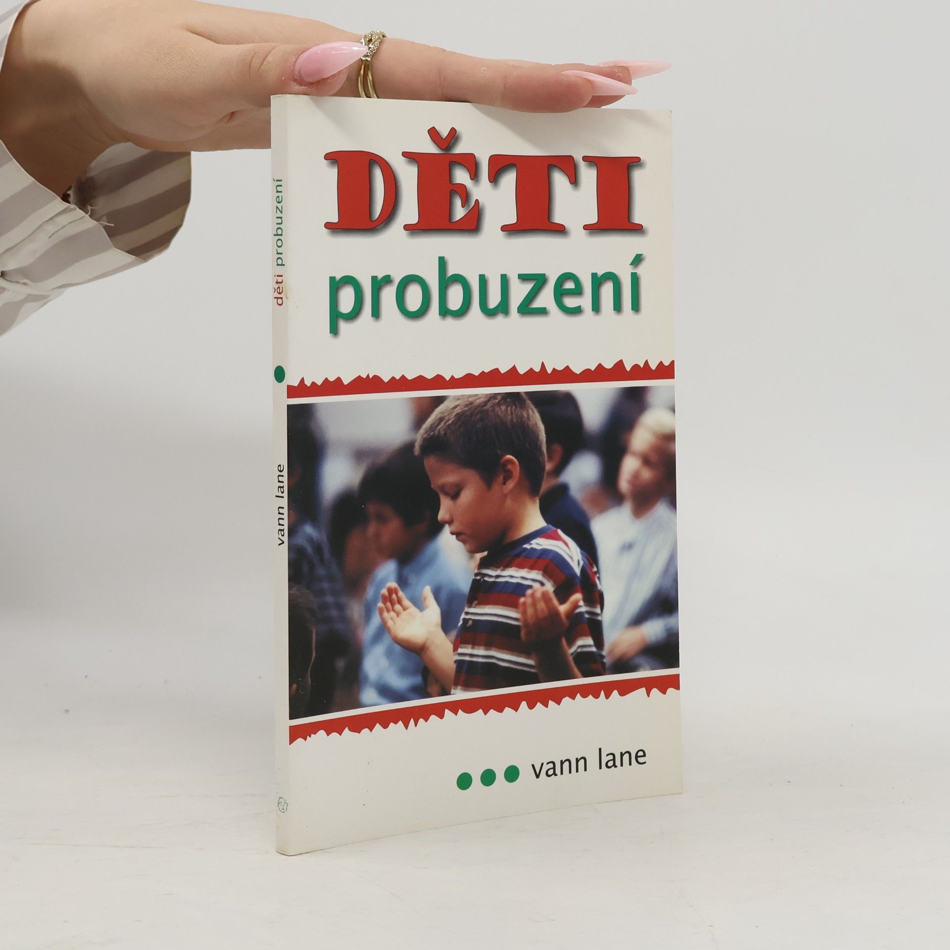 Vann Lane DĚTI probuzení