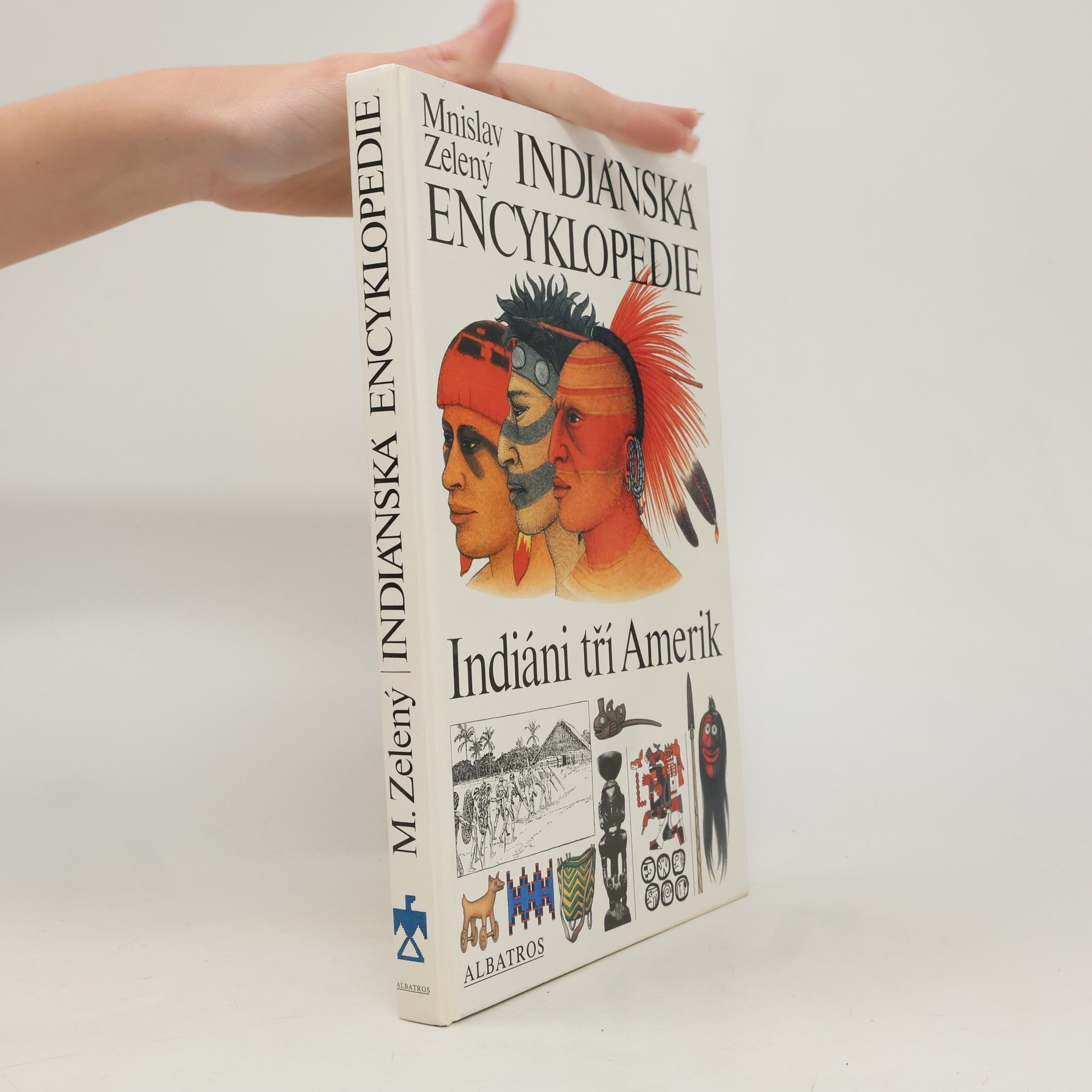 Indiánská encyklopedie. Indiáni tří Amerik