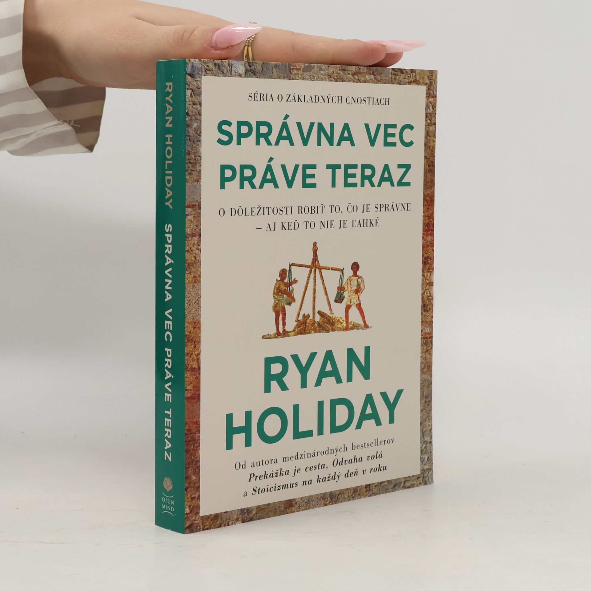 Ryan Holiday Správna vec práve teraz