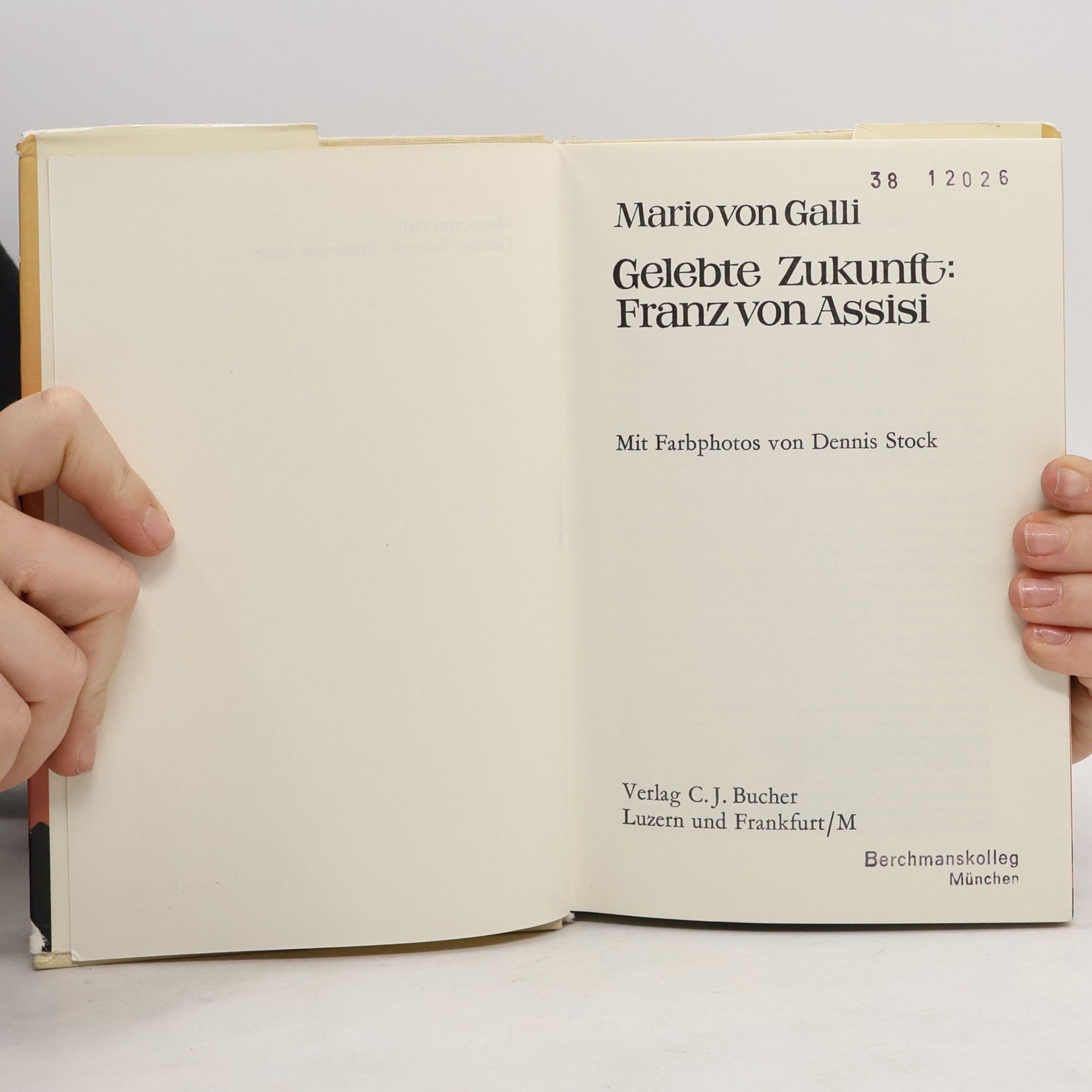 Mario von Galli Gelebte Zukunft: Franz von Assisi