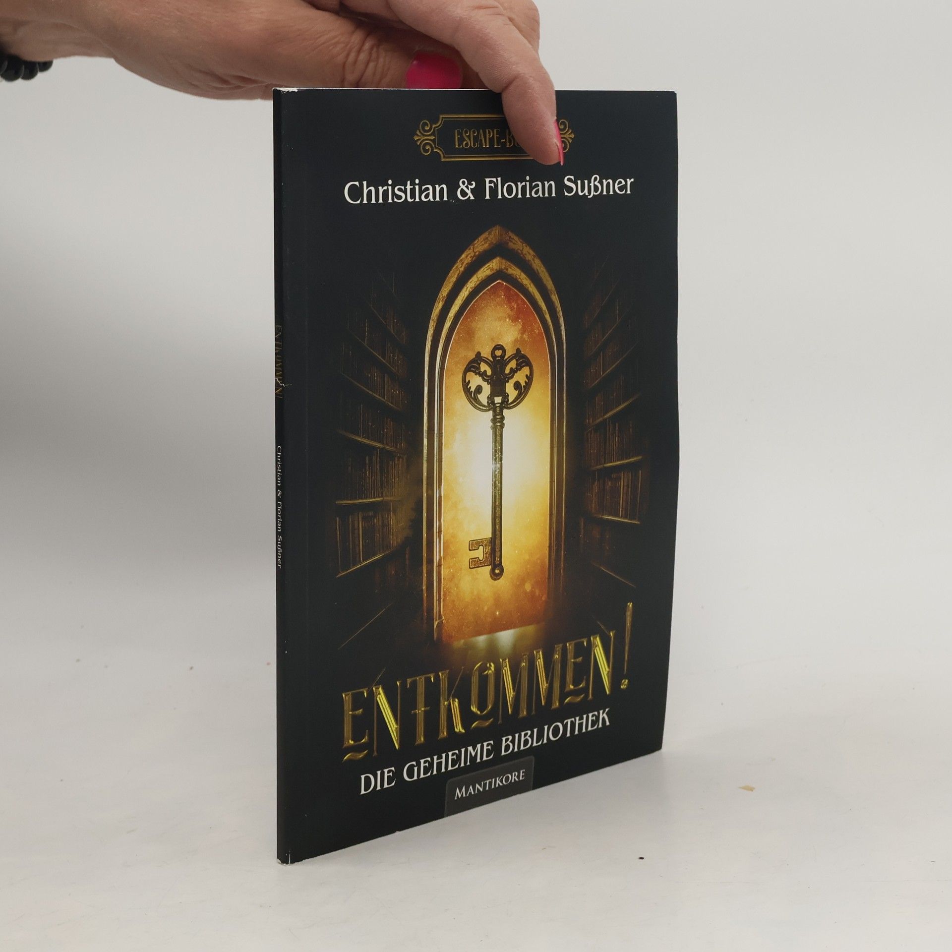 Christian Sußner Ein Escape Buch: Entkommen! - Die geheime Bibliothek
