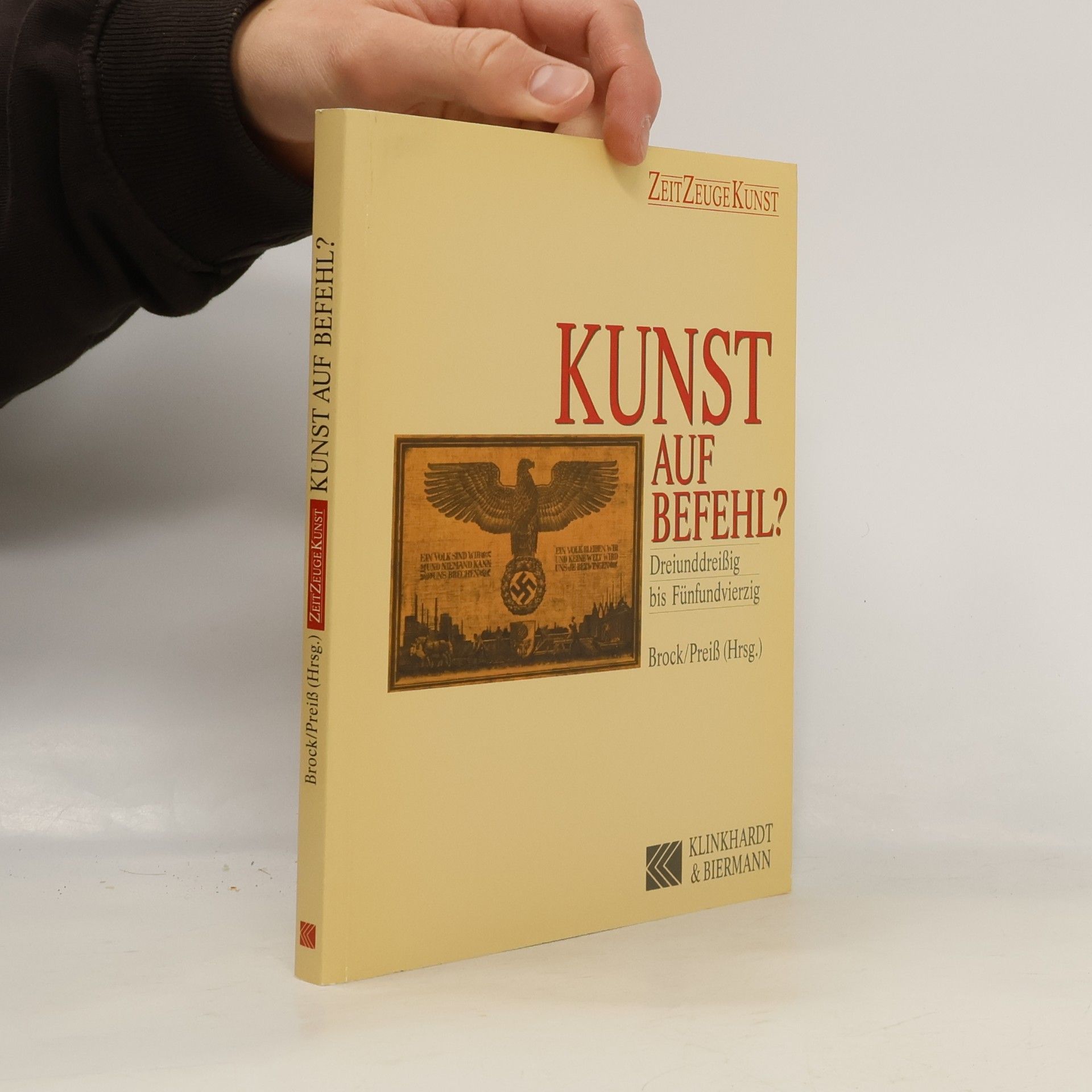 Zeitzeuge Kunst: Kunst auf Befehl?