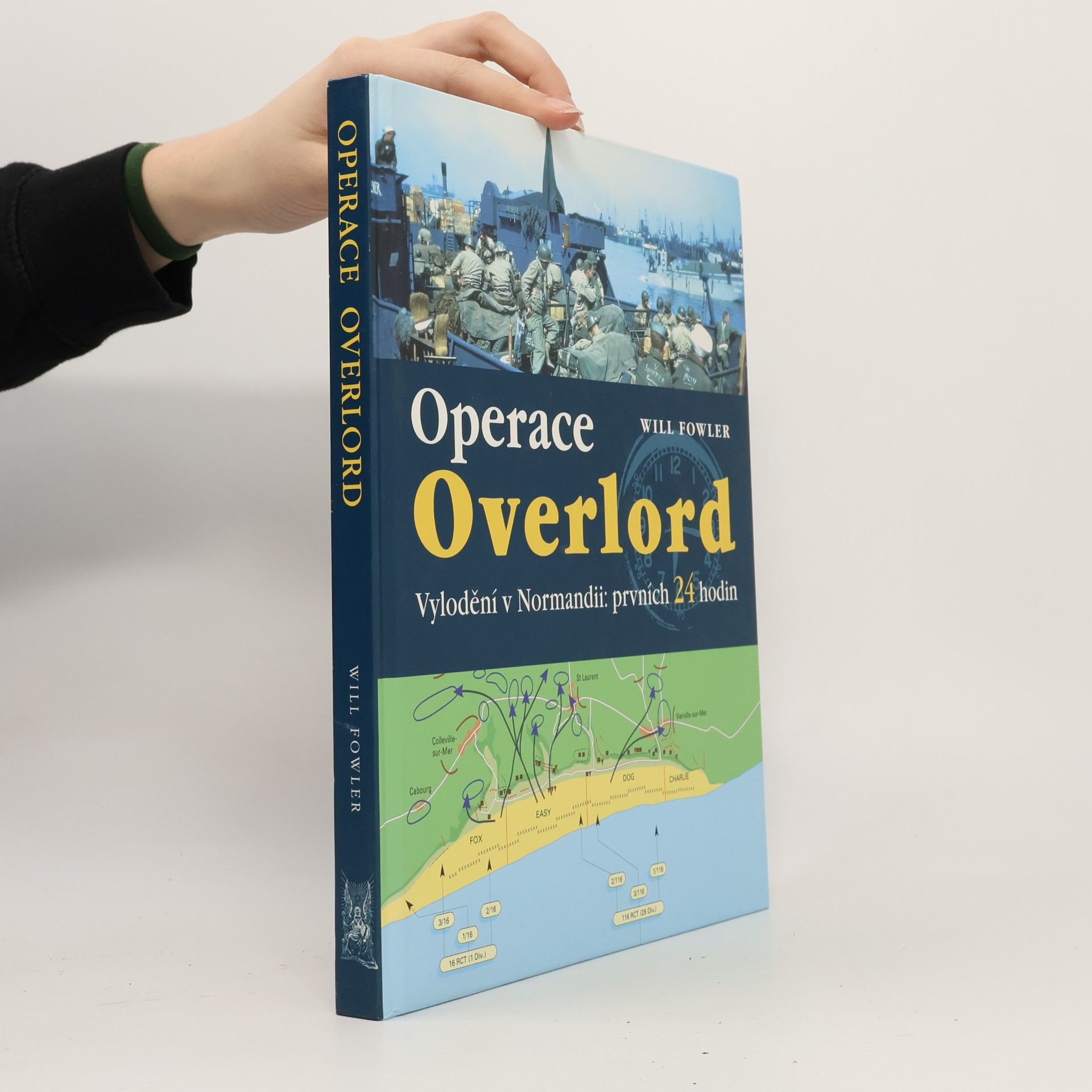 Operace Overlord. Invaze v Normandii: Prvních 24 hodin