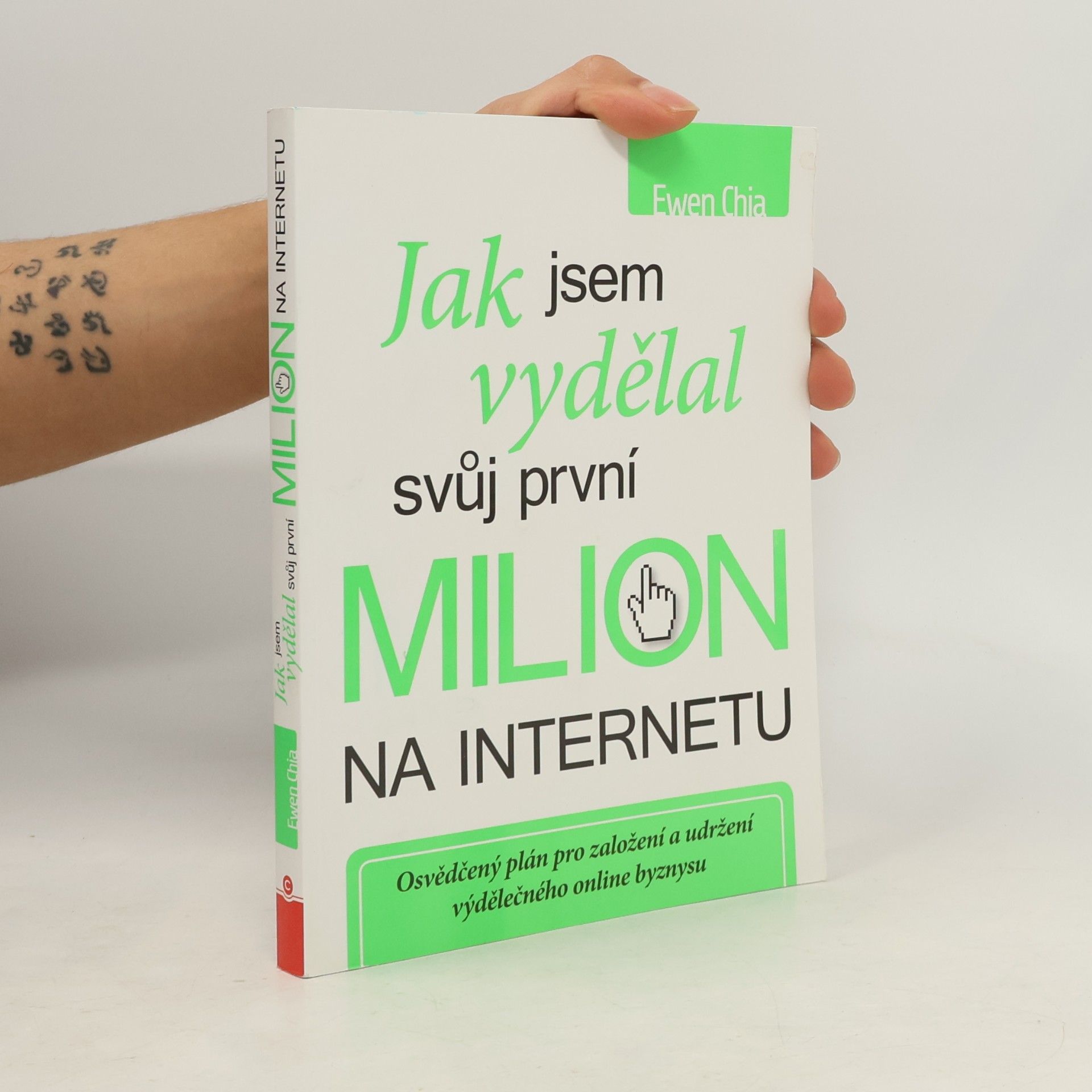Ewen Chia Jak jsem vydělal svůj první milion na internetu