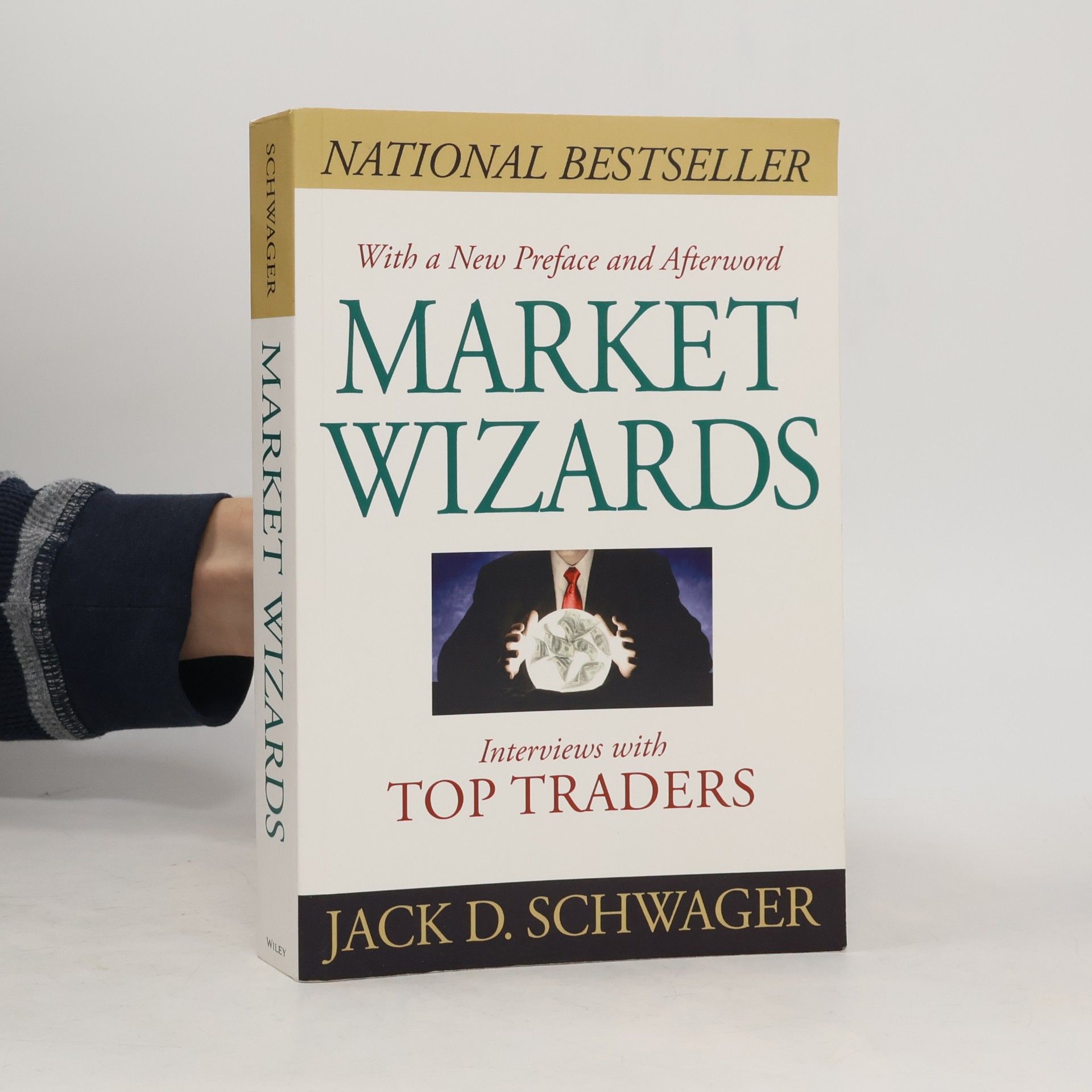 Jack D. Schwager Market wizards. Interviews with top traders