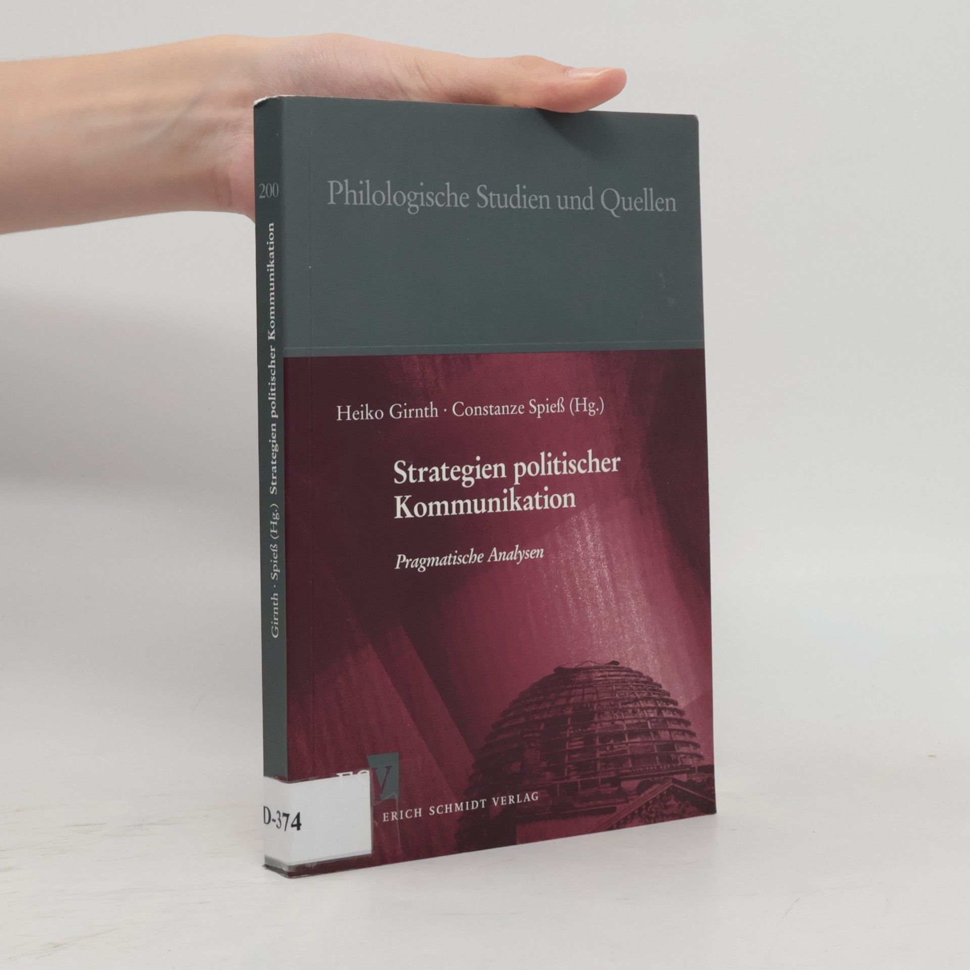 Philologische Studien und Quellen - 200: Strategien politischer Kommunikation