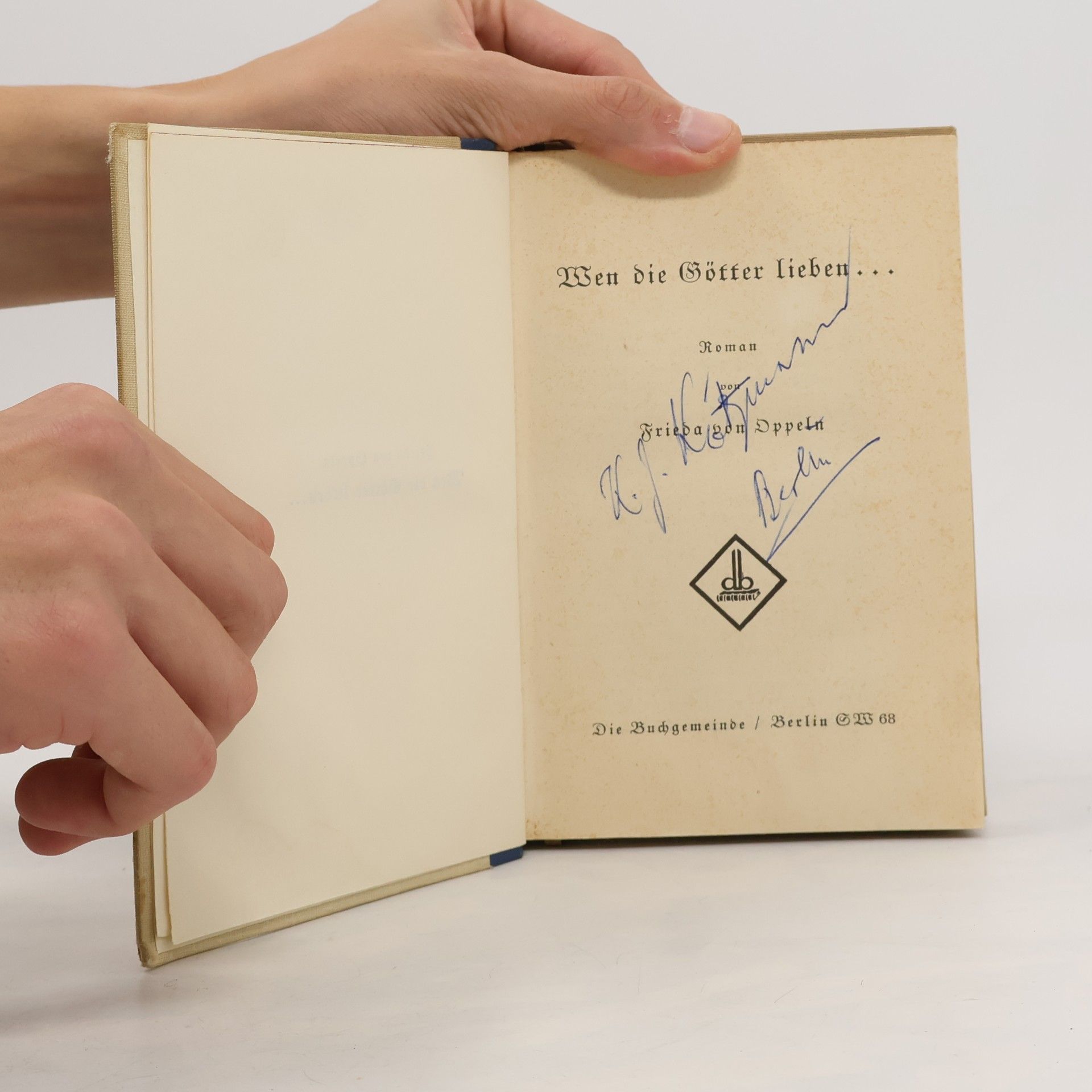 Frieda von Oppeln Wen die Götter lieben