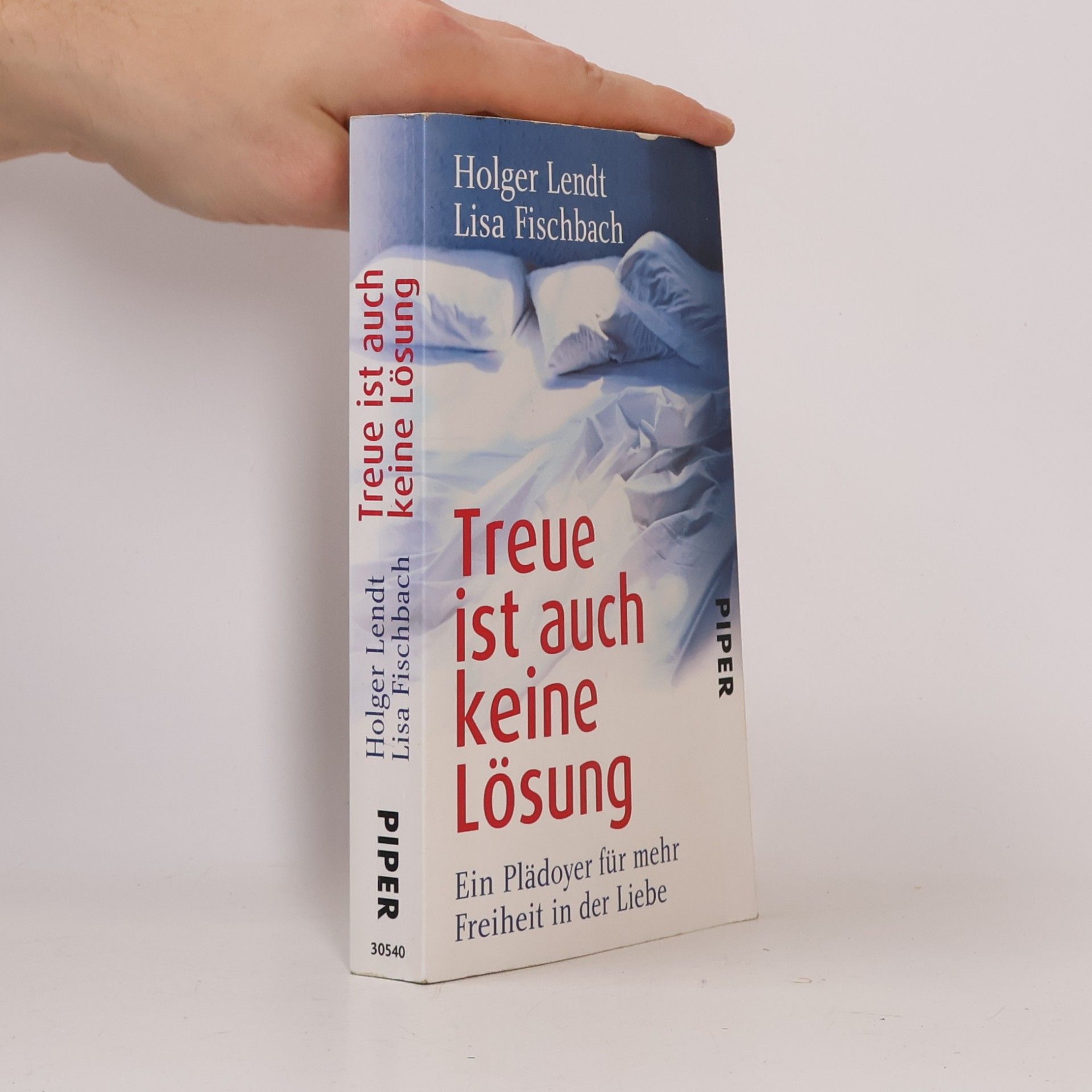 Holger Lendt Treue ist auch keine Lösung