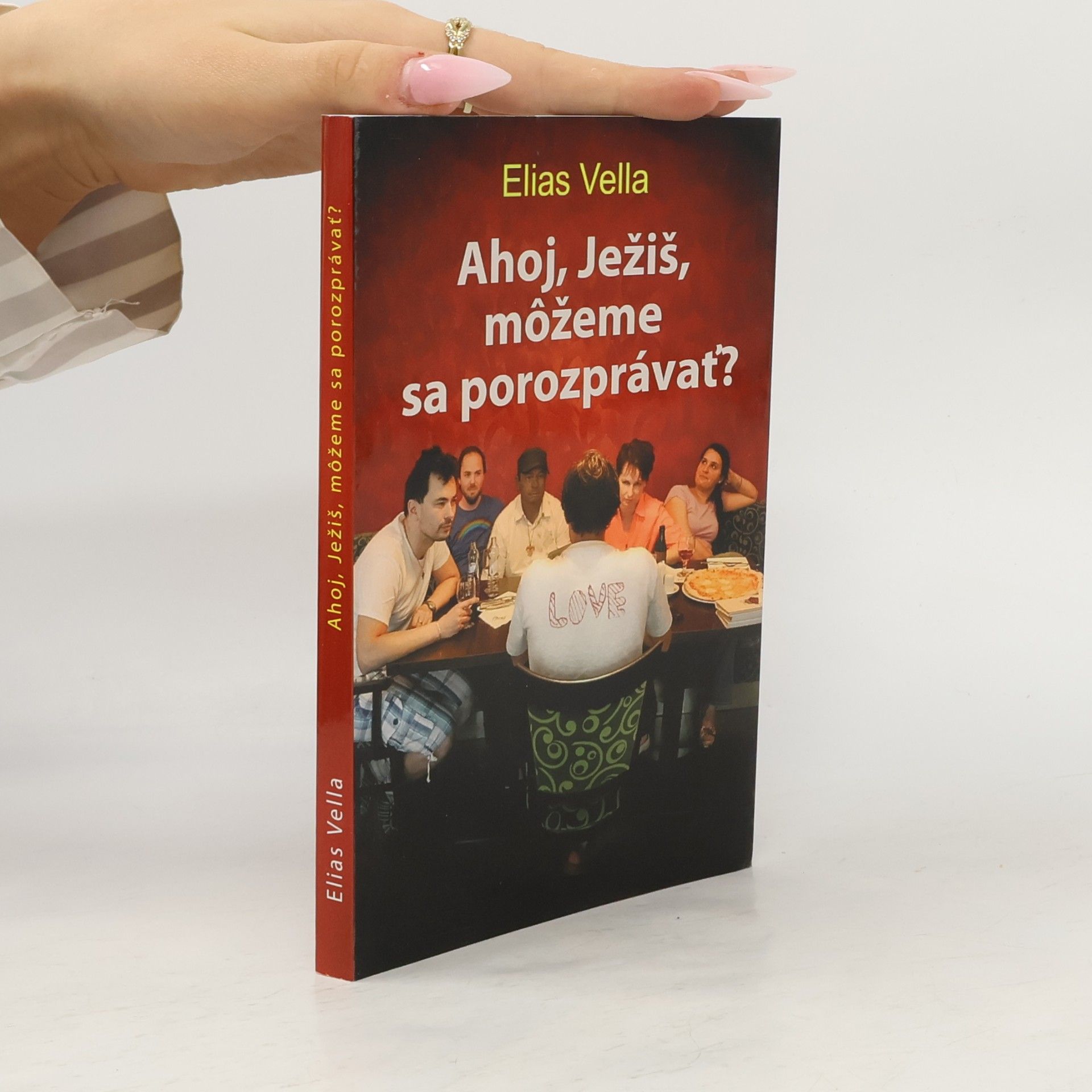 Elias Vella Ahoj, Ježiš, môžeme sa porozprávať?