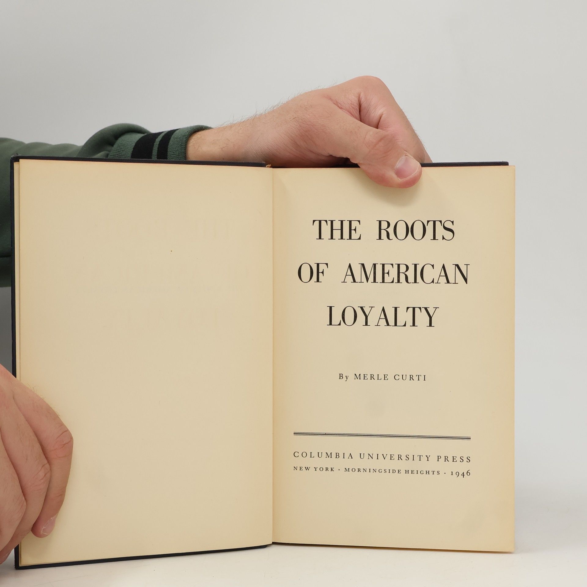 Merle Curti The Roots of American Loyalty