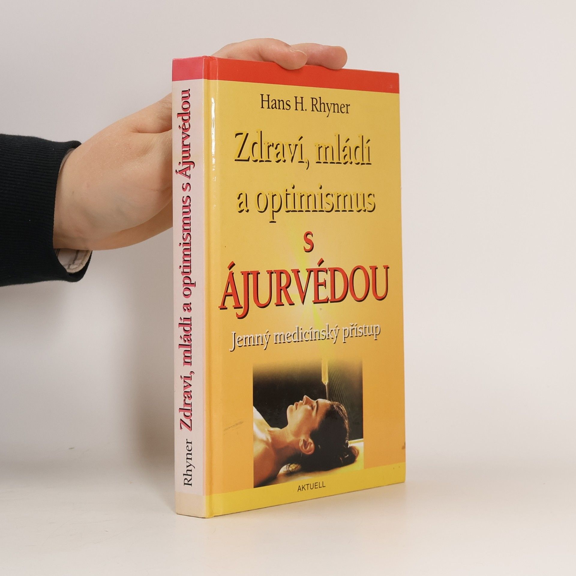 Zdraví, mládí a optimismus s ájurvédou