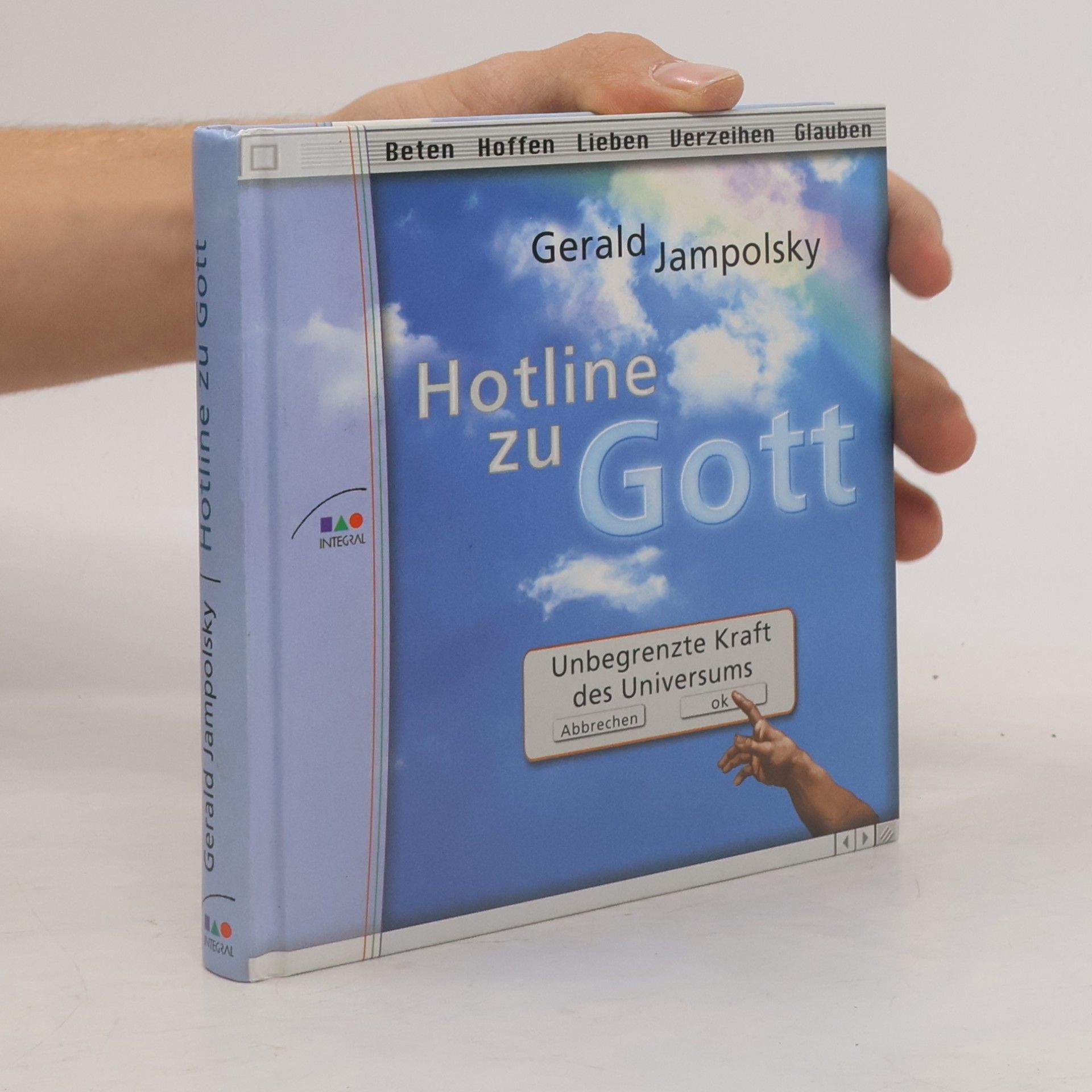 Gerald G. Jampolsky Hotline zu Gott