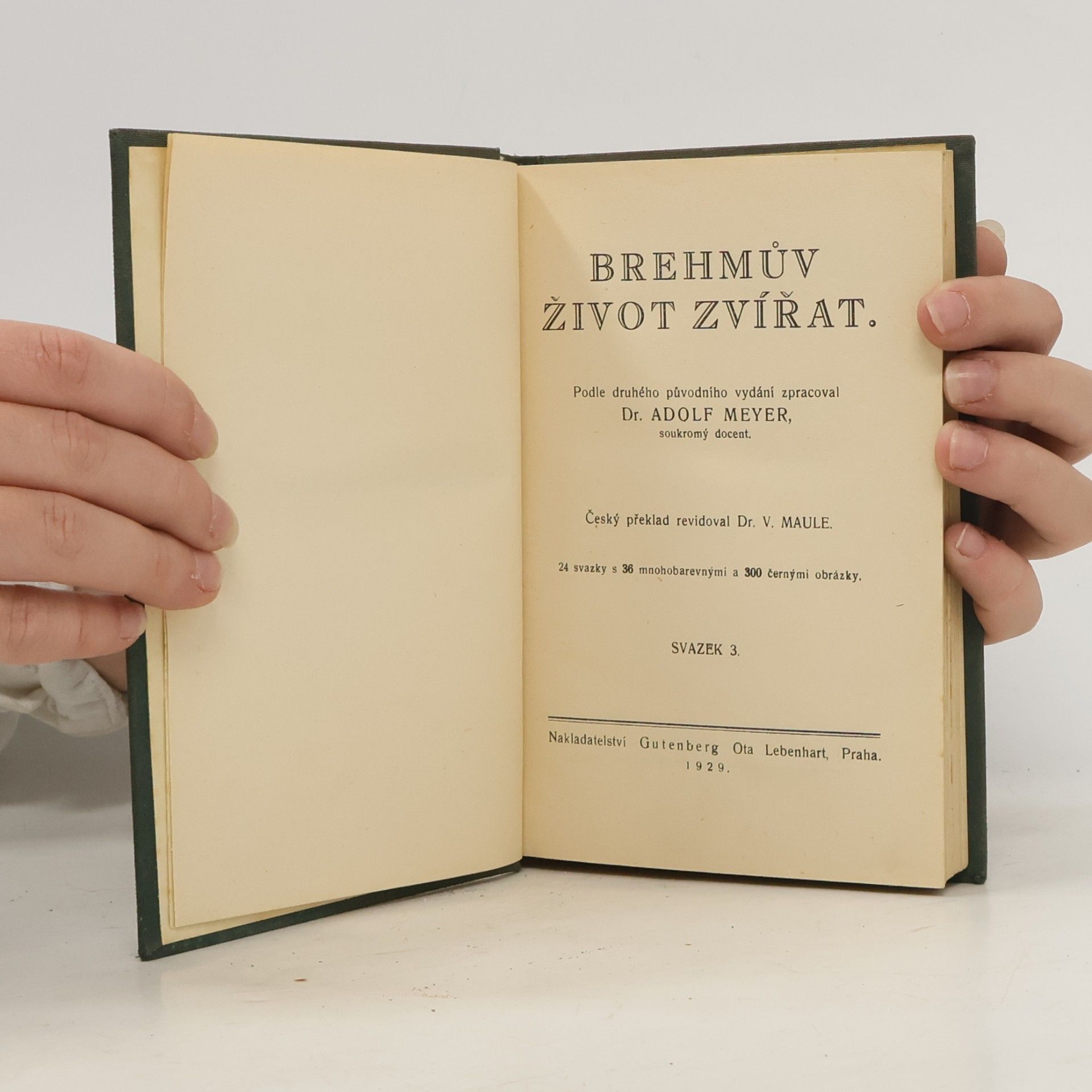 Alfred Edmund Brehm Brehmův život zvířat. Savci, svazek 1