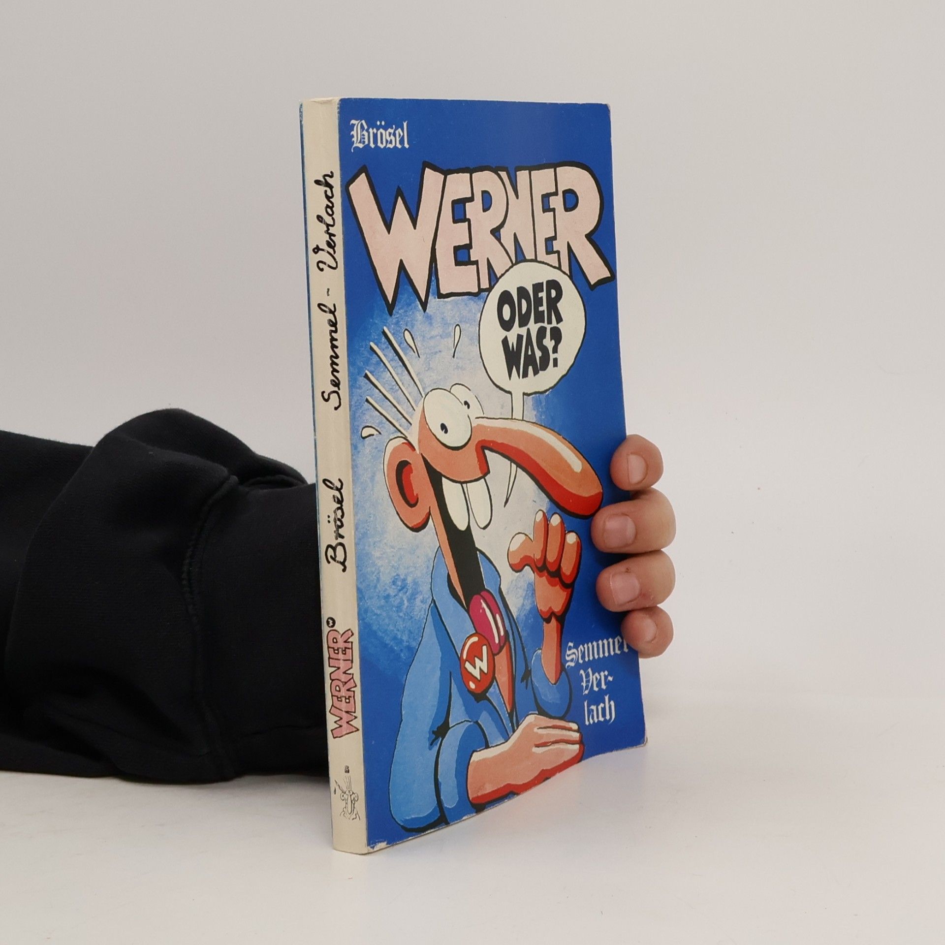 Werner, oder was?